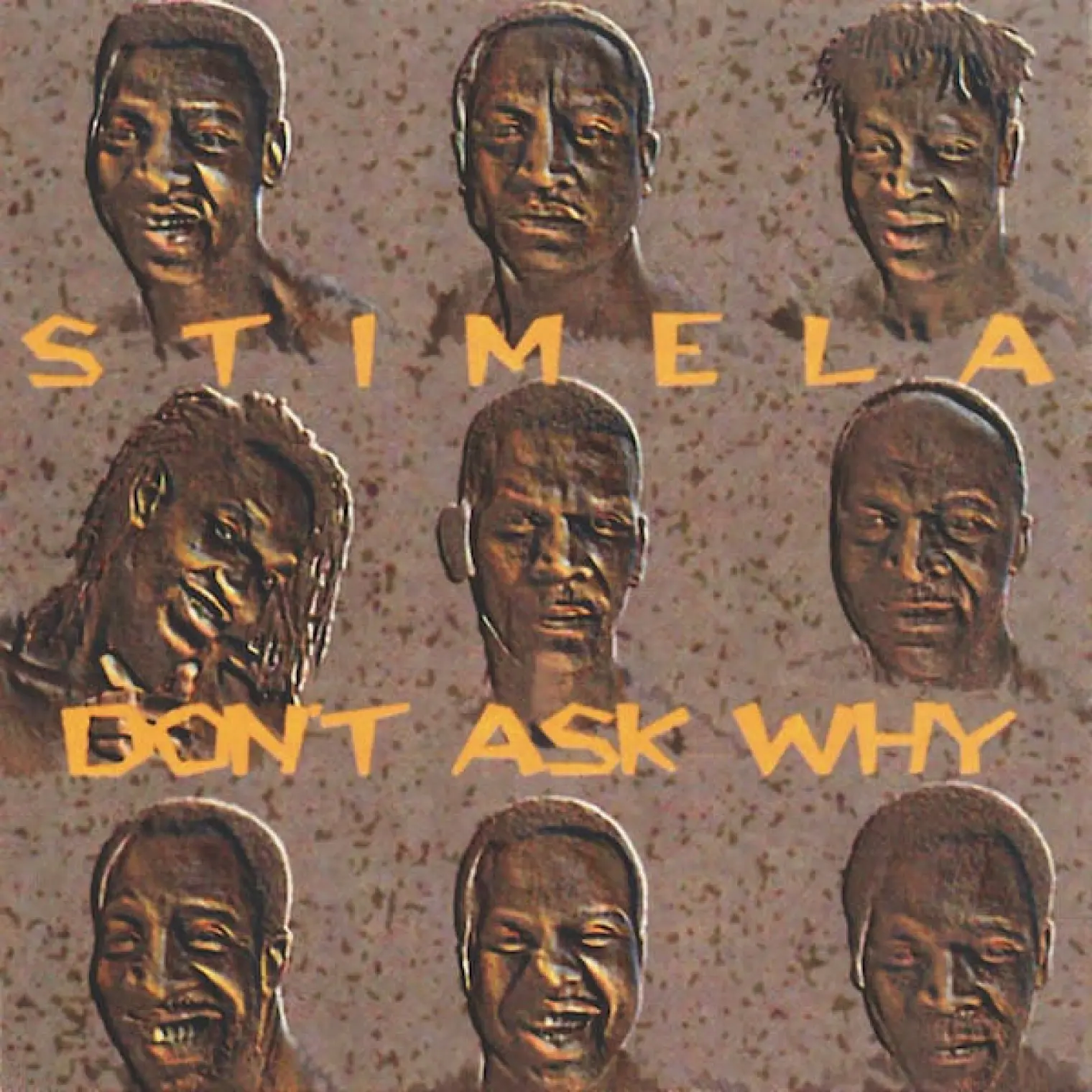 Dont Ask Why -  Stimela 