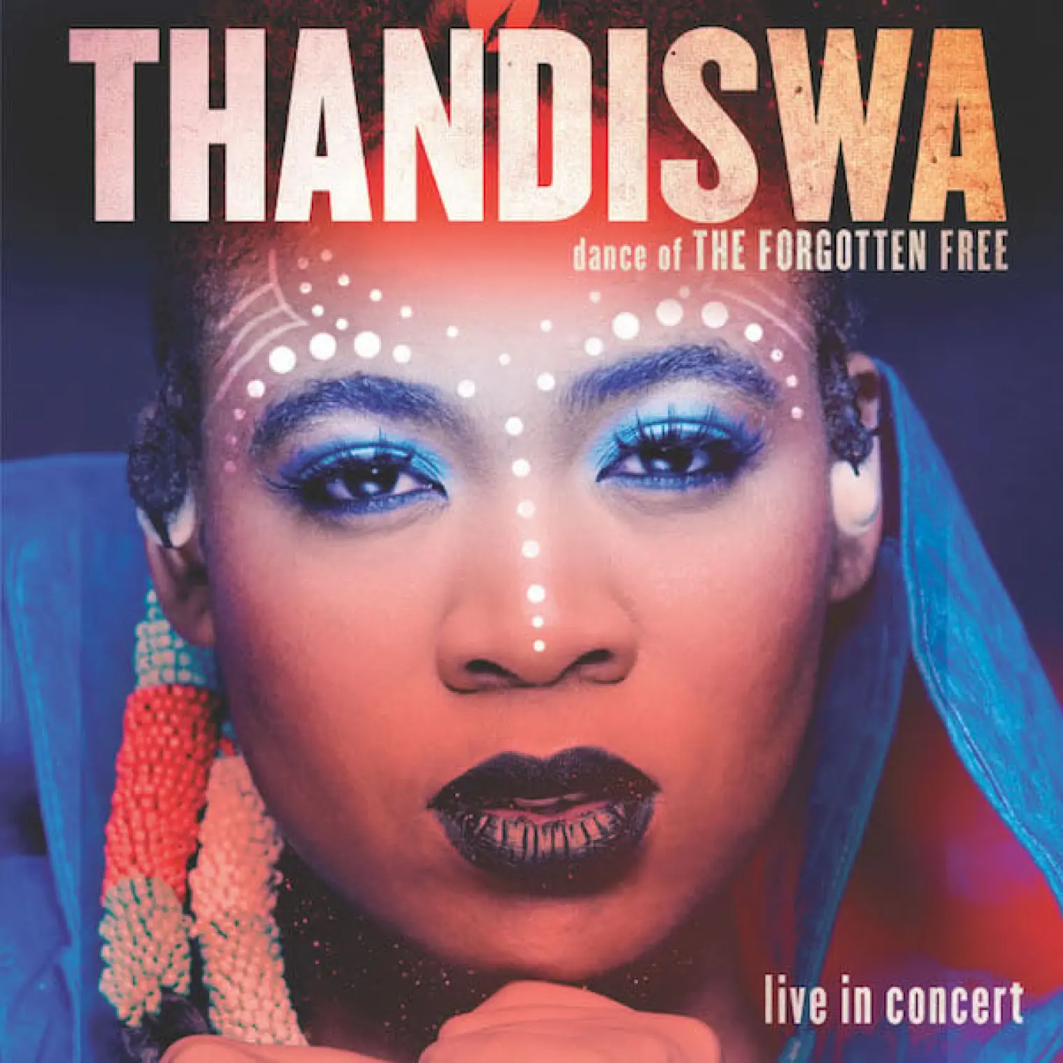 Dance Of The Forgotten Free Live in Concert -  Thandiswa 