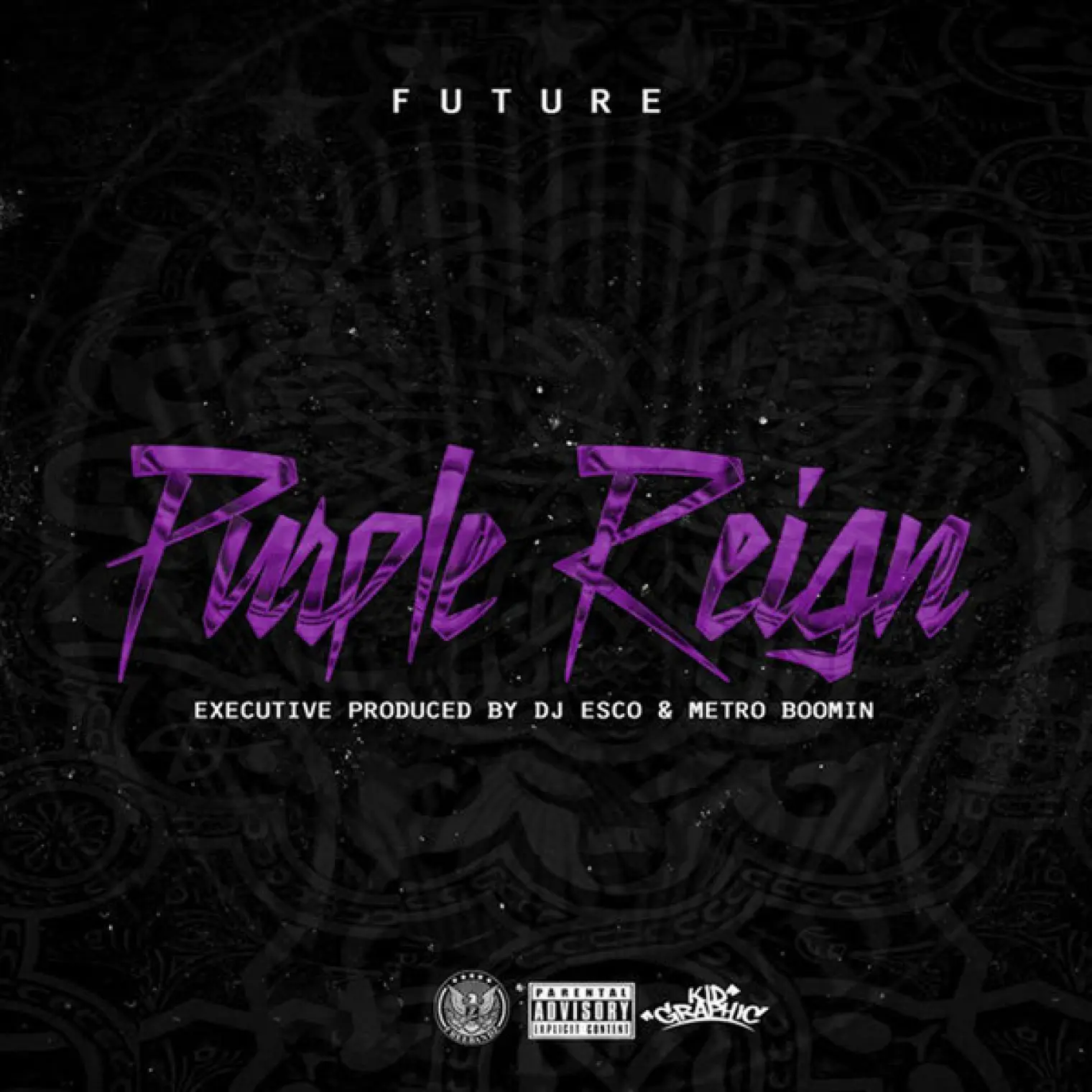 Purple Reign -  Future 