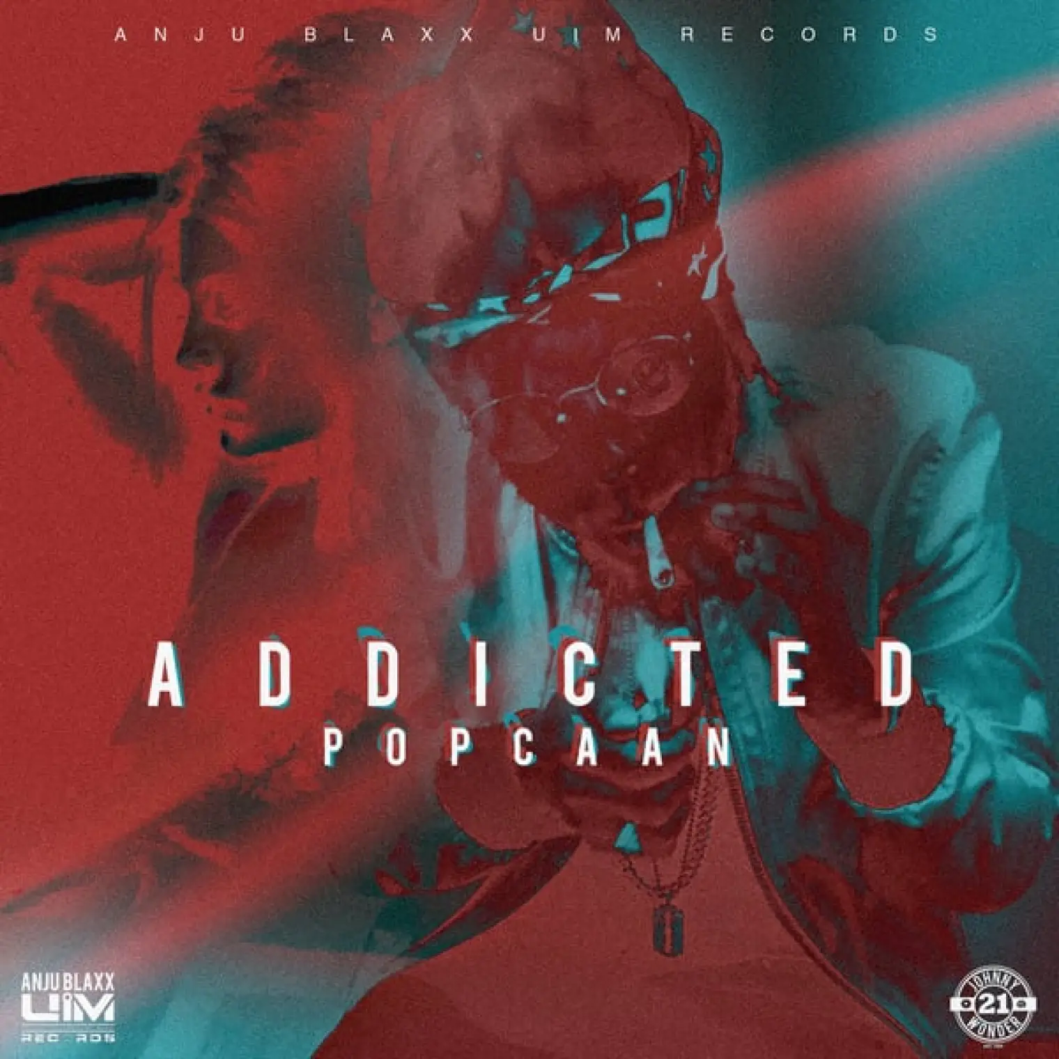 Addicted (Produced by Anju Blaxx) -  popcaan 