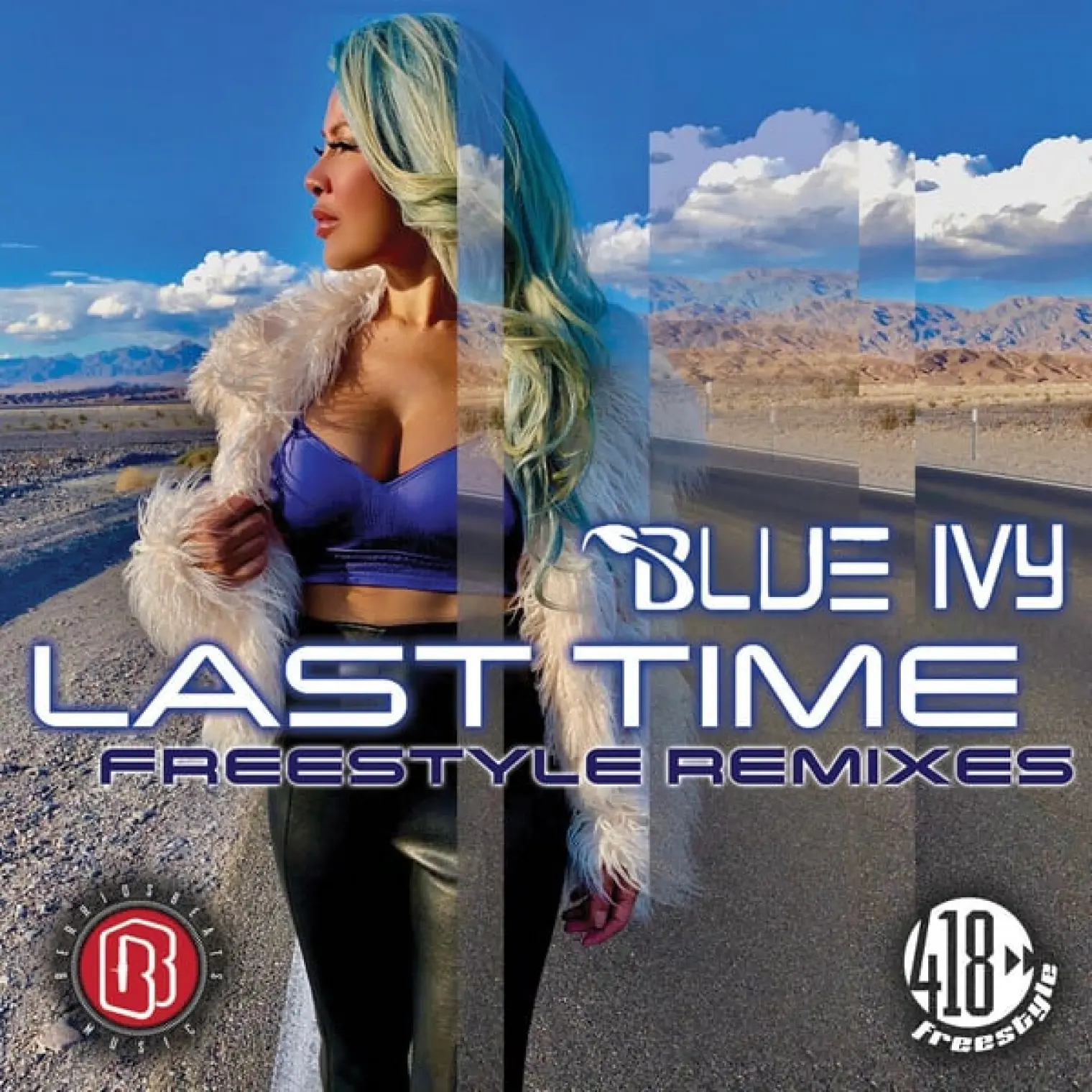 Last Time (Freestyle Remixes) -  Blue Ivy 
