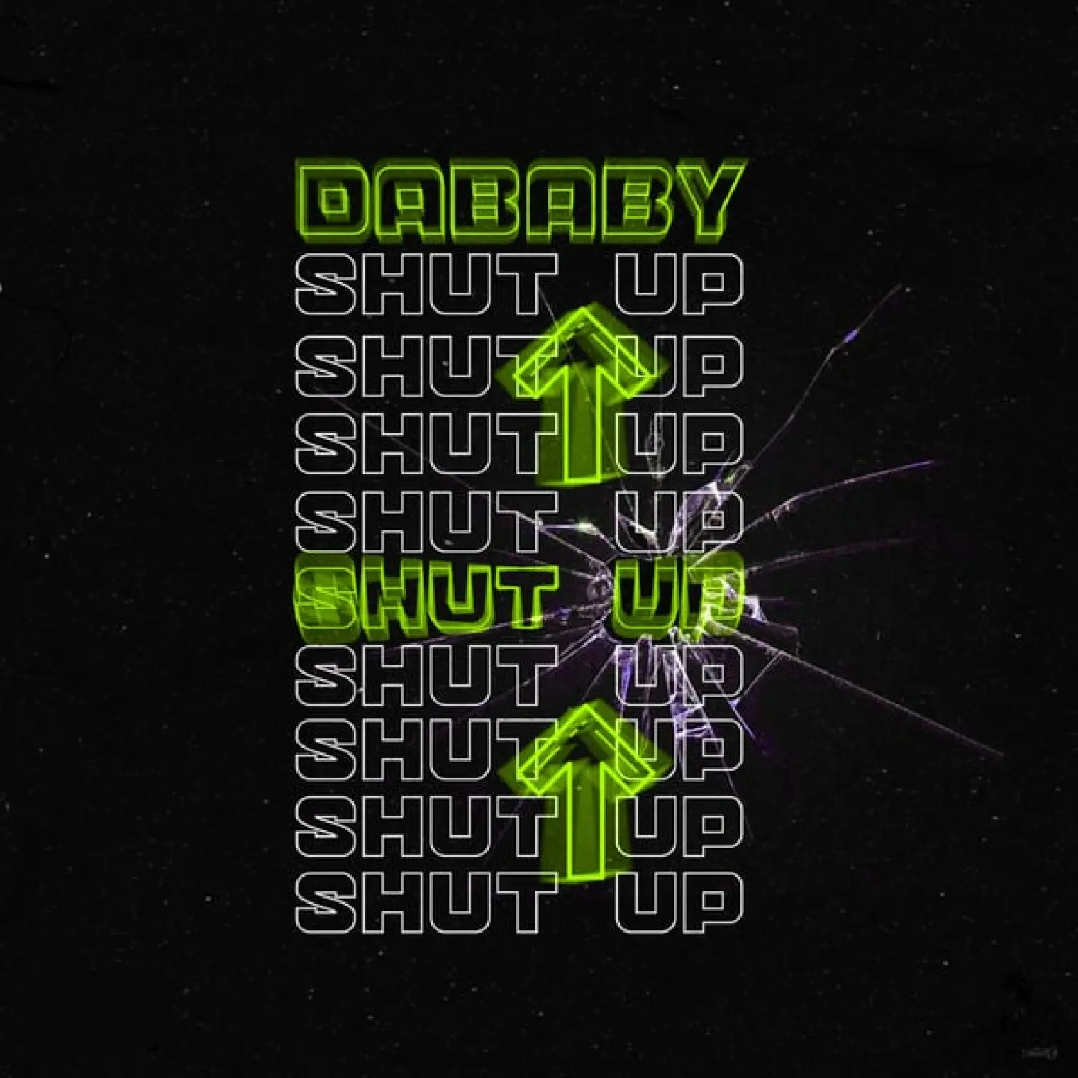 SHUT UP -  DaBaby 