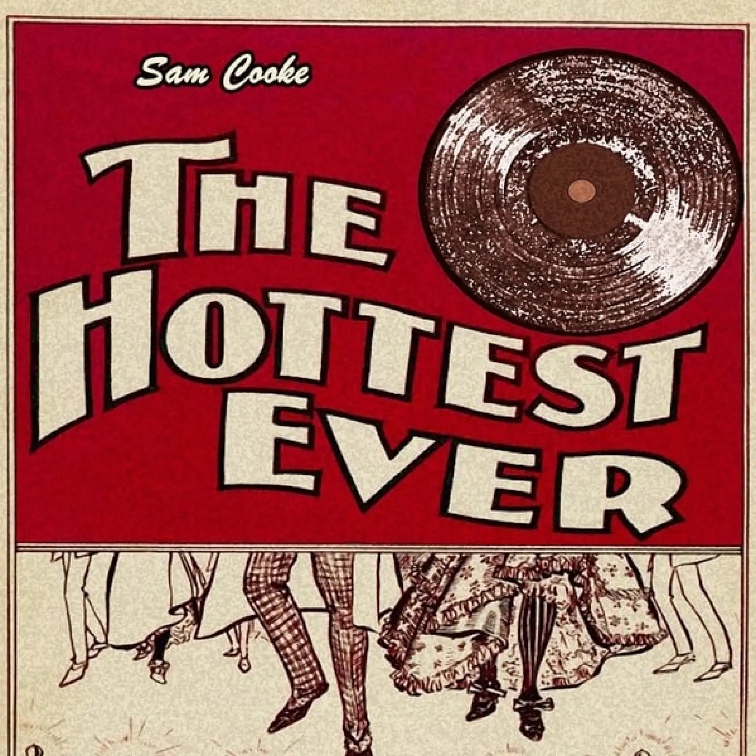 The Hottest Ever -  Sam Cooke 