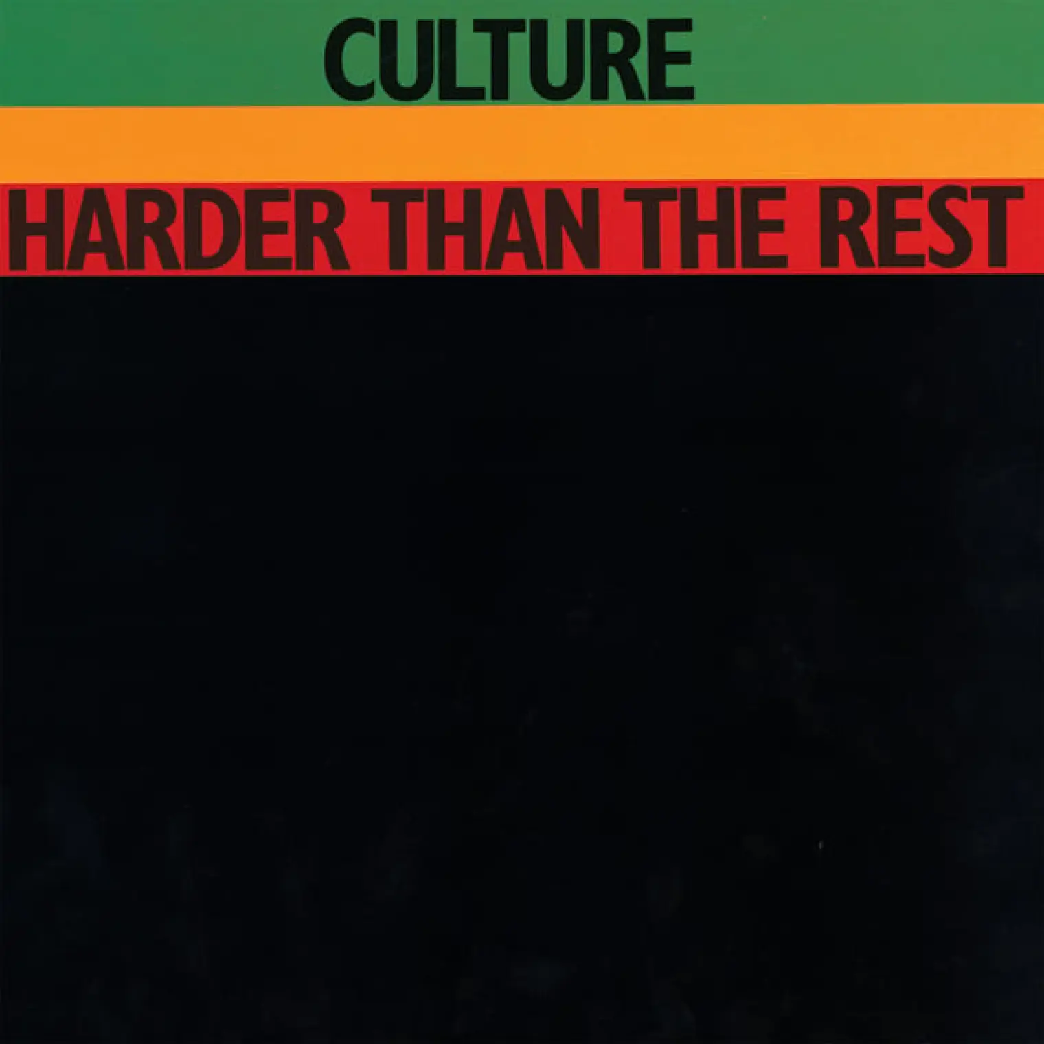 Harder Than The Rest -  Culture 