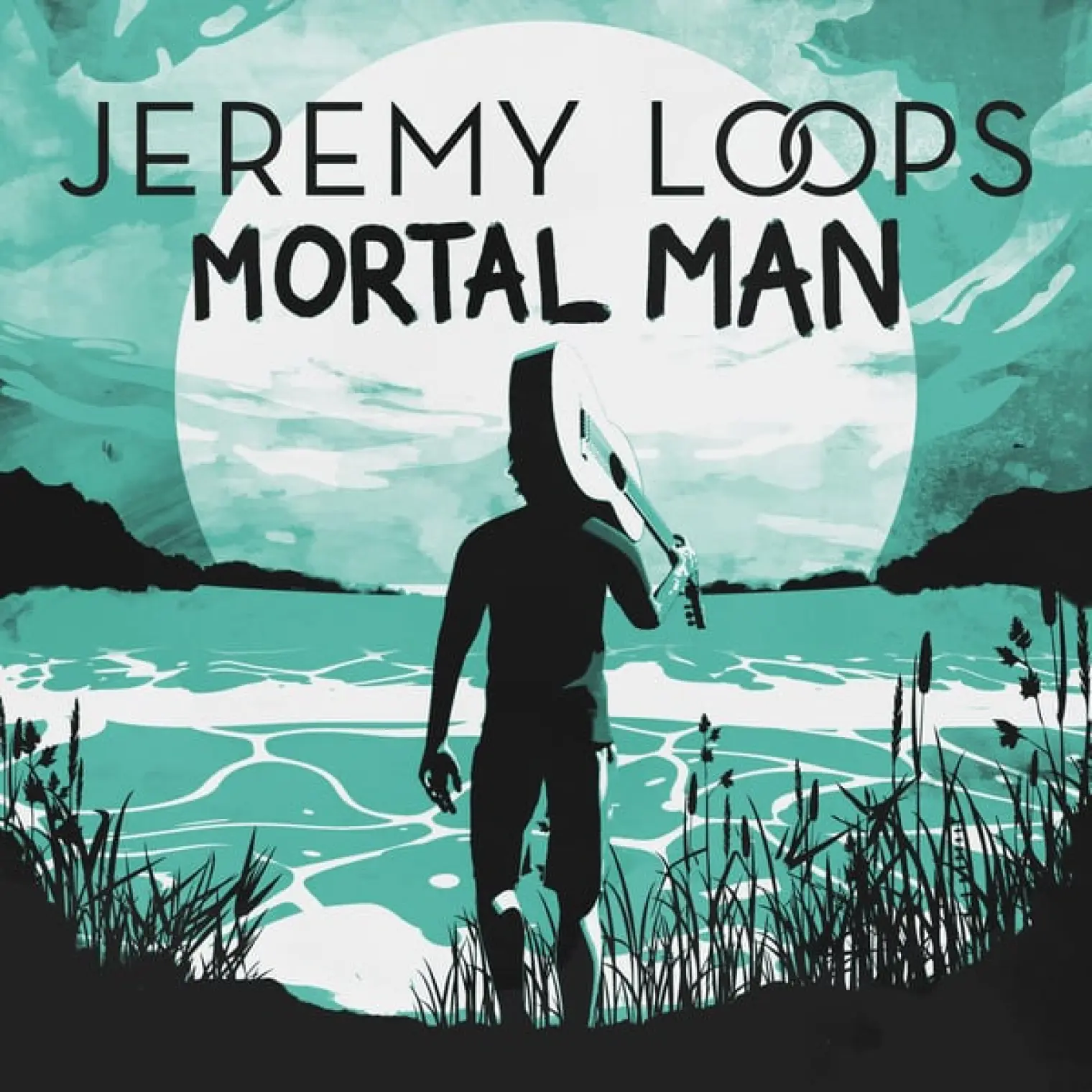 Mortal Man -  Jeremy Loops 