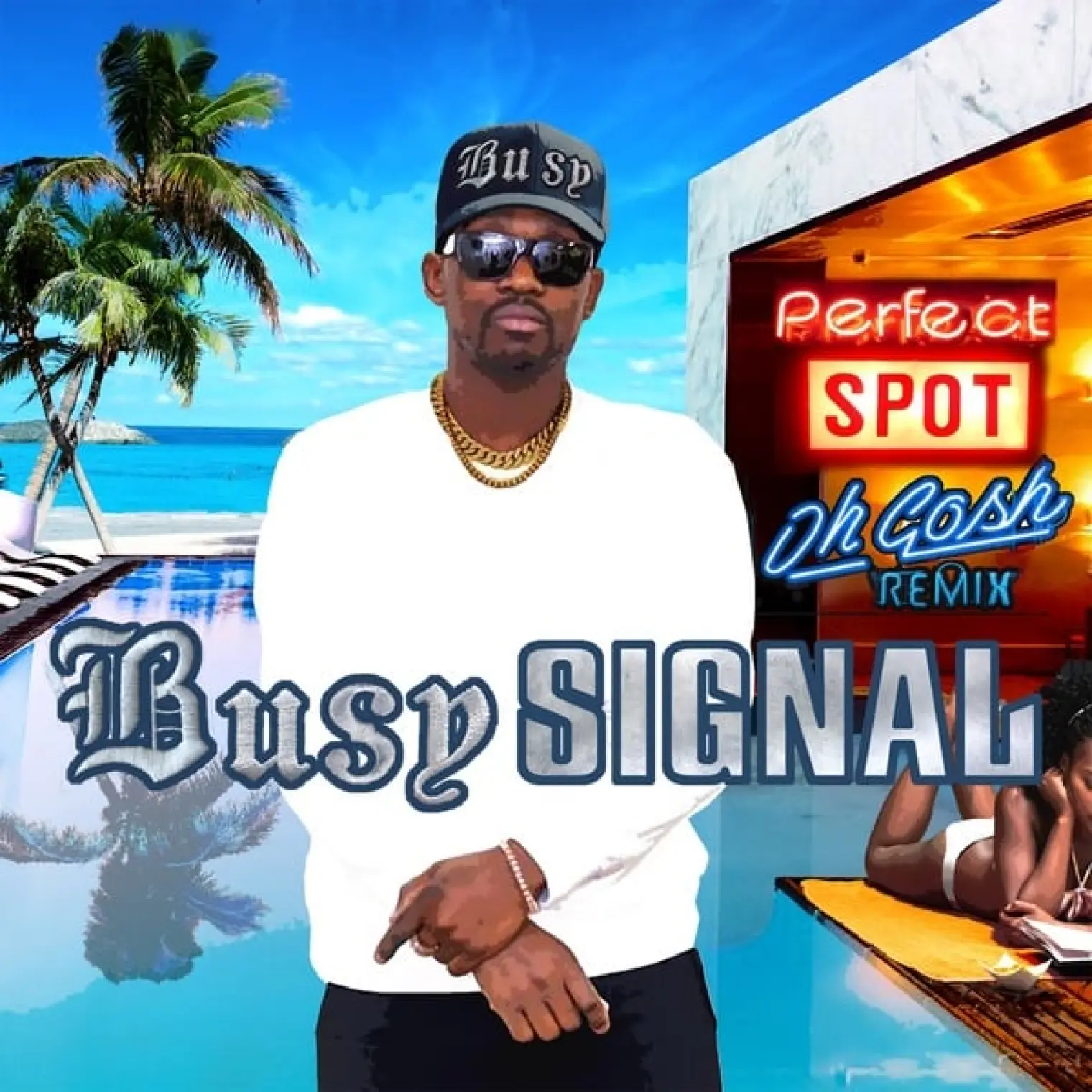 Perfect Spot (Oh Gosh Remix) -  Busy Signal 