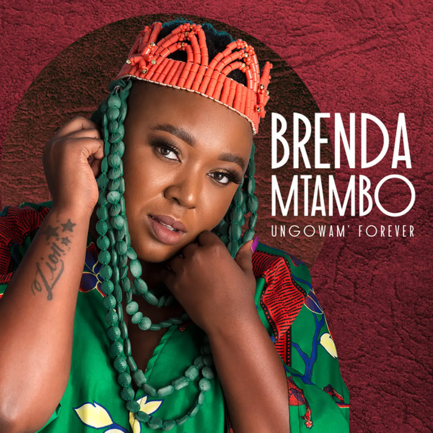 Ungowam' forever -  Brenda Mtambo 