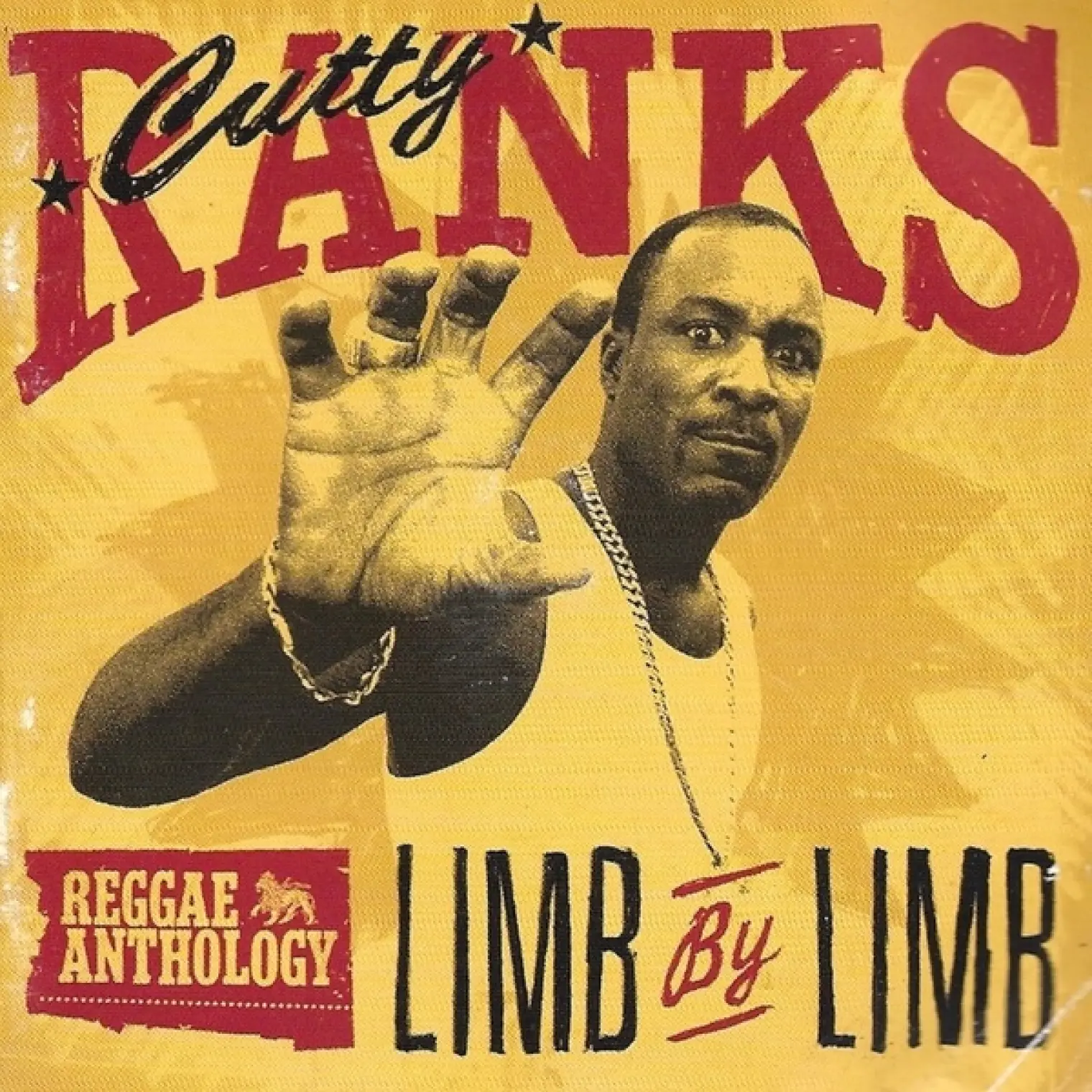 Reggae Anthology: Cutty Ranks - Limb By Limb (Edited Version) -  Cutty Ranks 
