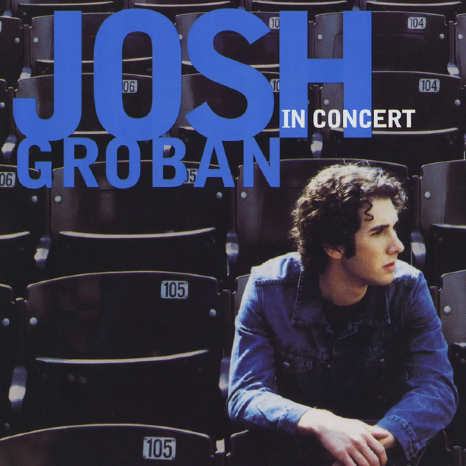 Josh Groban In Concert -  Josh Groban 