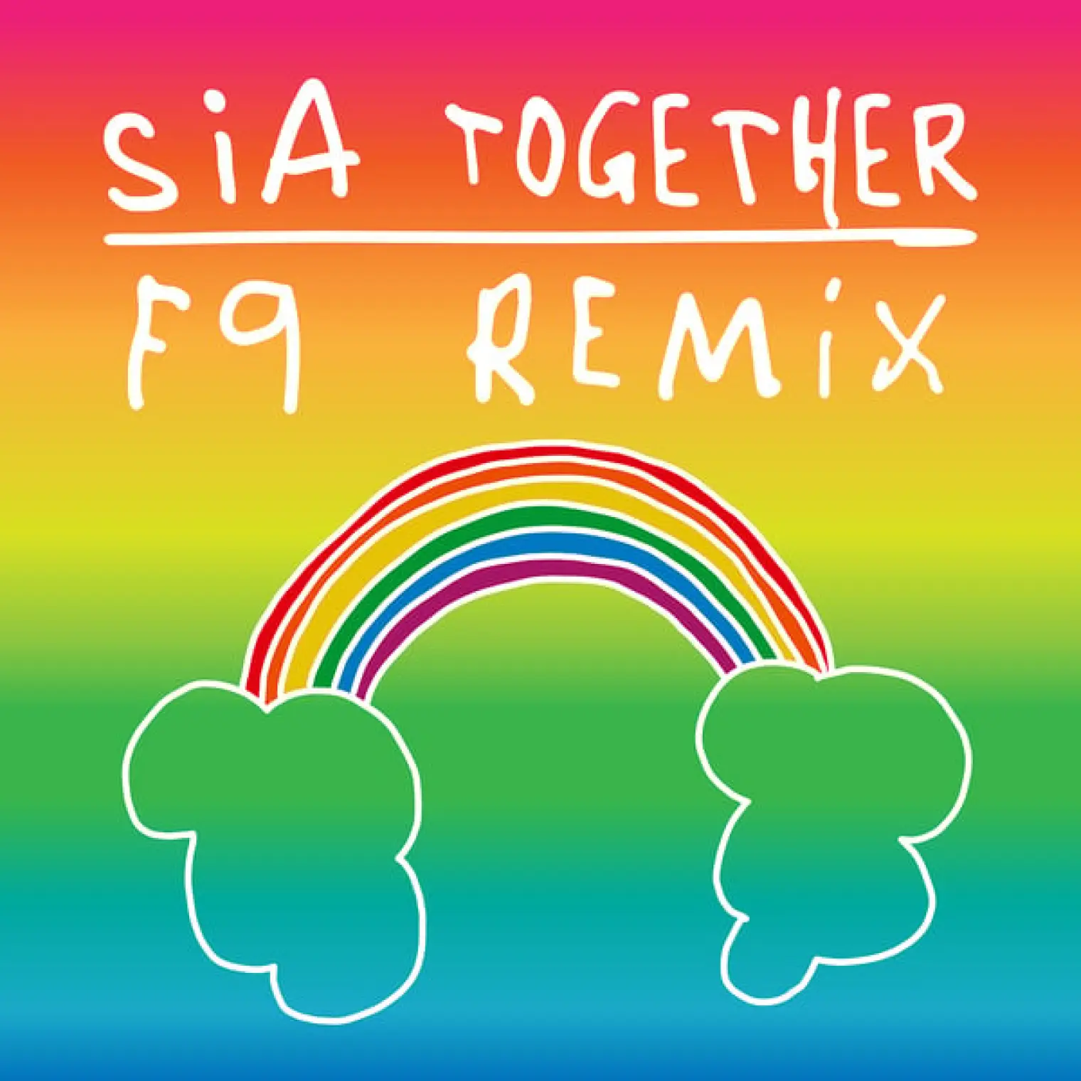 Together (F9 Remixes) -  Sia 