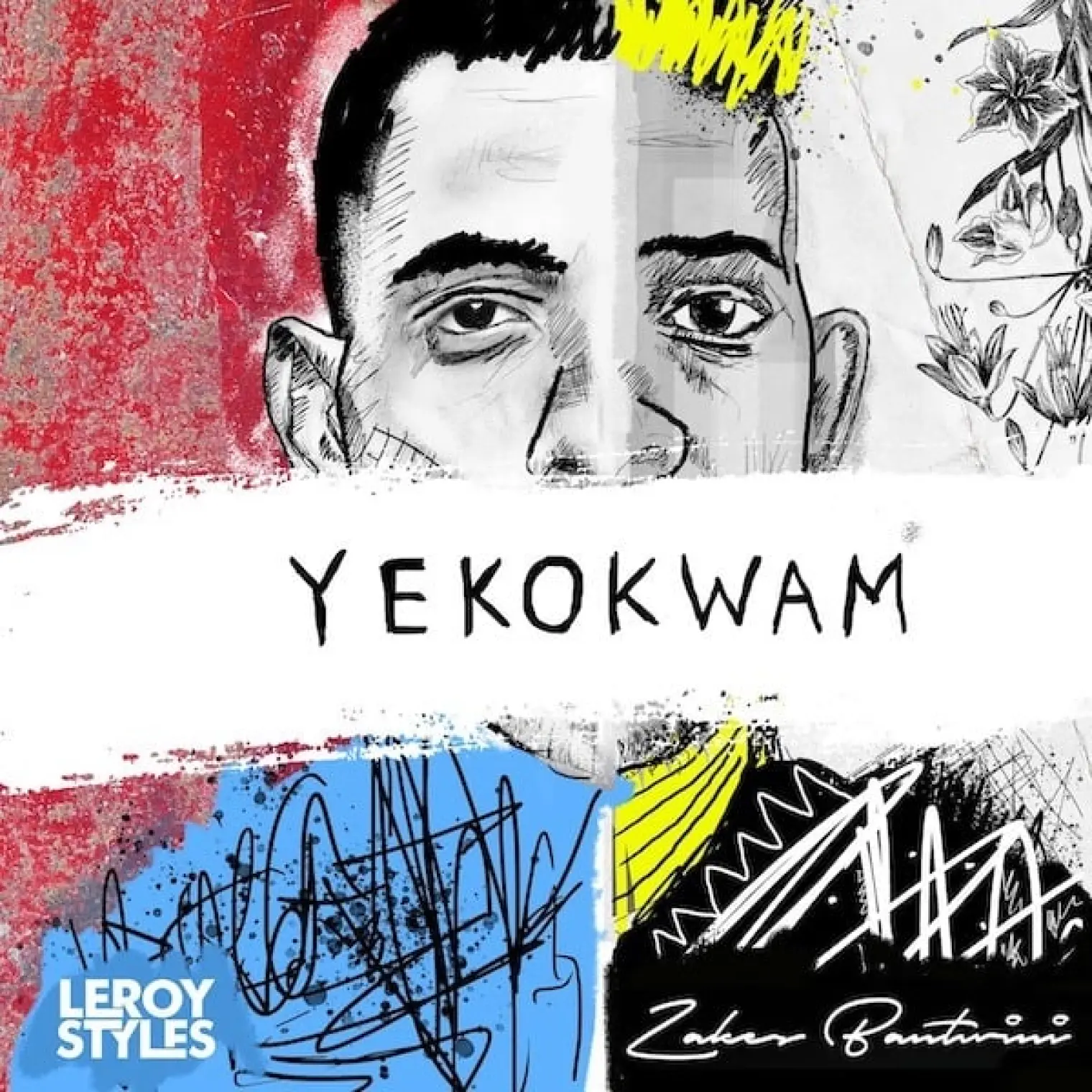 Yekokwam -  Leroy Styles And Zakes Bantwini 