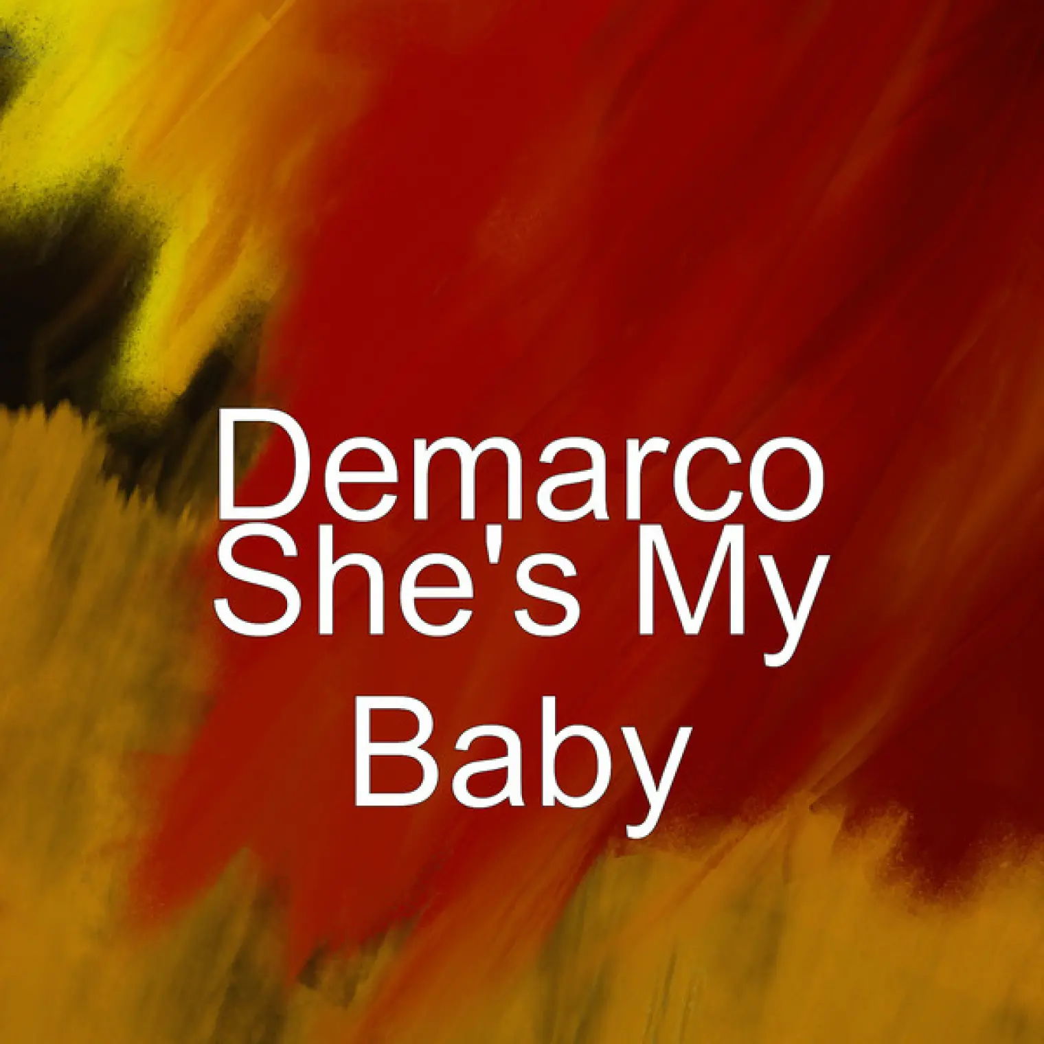 She's My Baby -  Demarco 