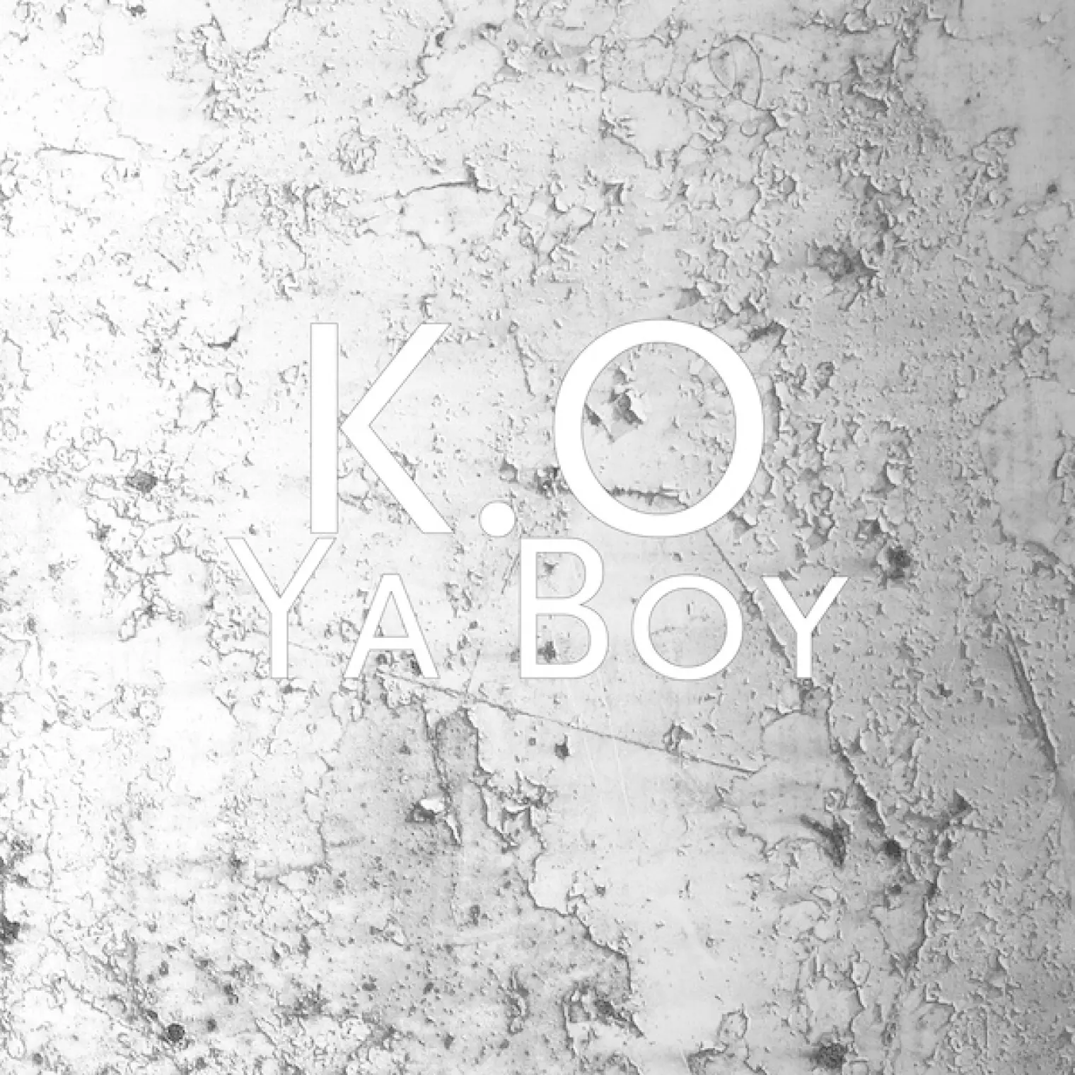 Ya Boy -  K.O 