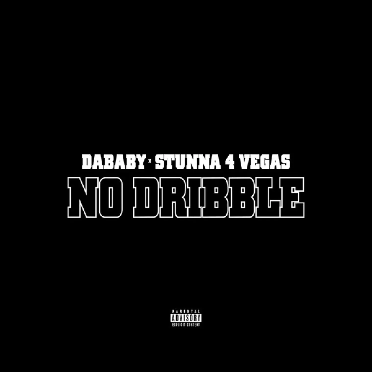 NO DRIBBLE -  DaBaby 