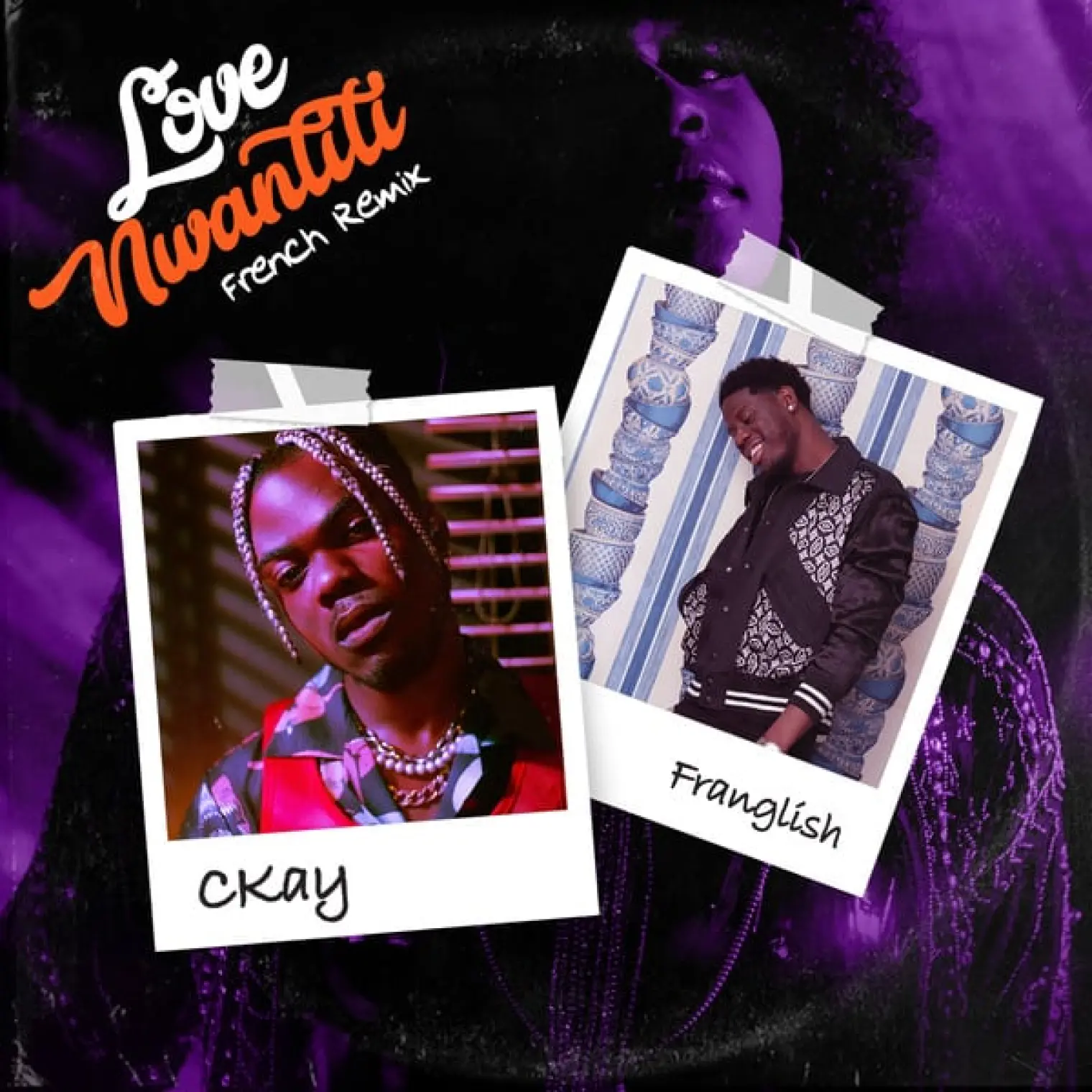 love nwantiti (feat. Franglish) (French Remix) -  CKay 