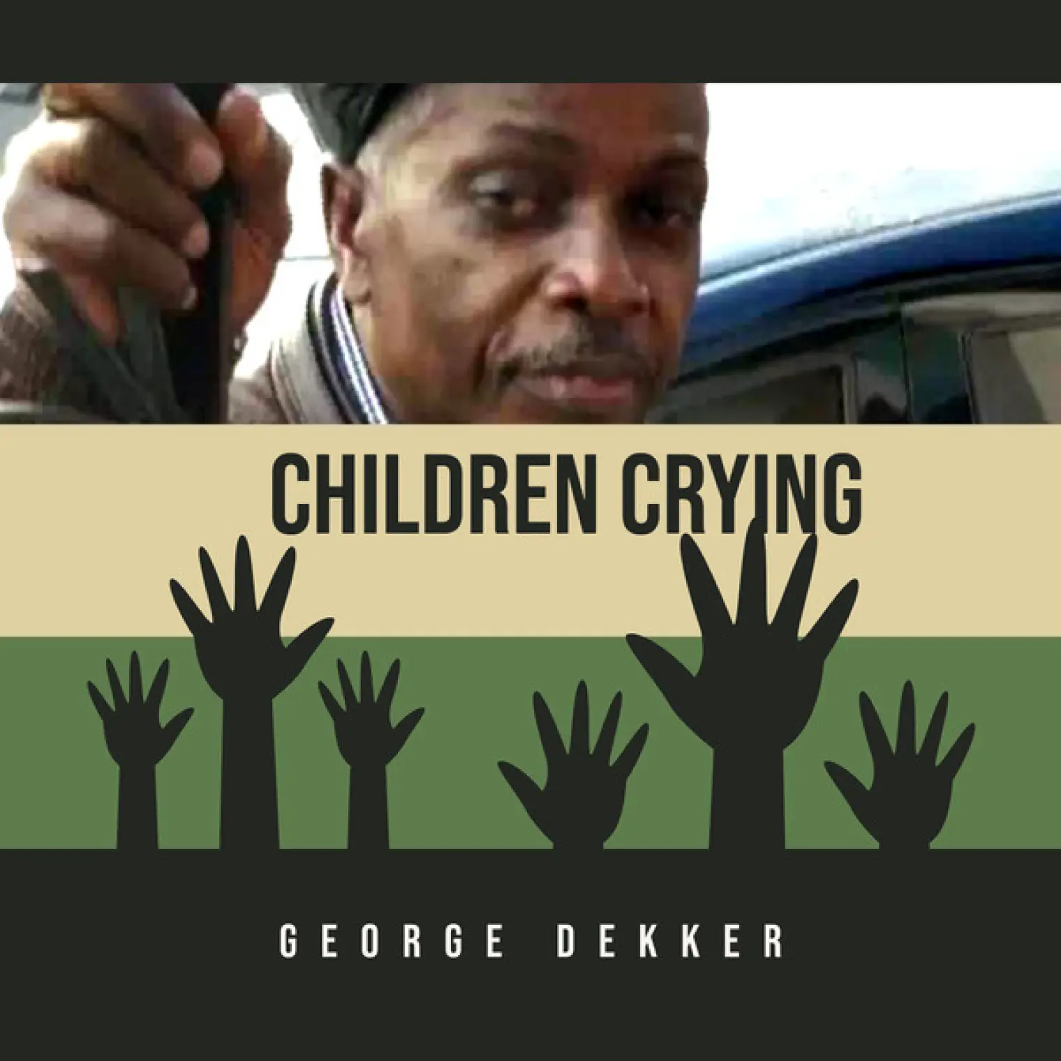 Children Crying -  George Dekker 