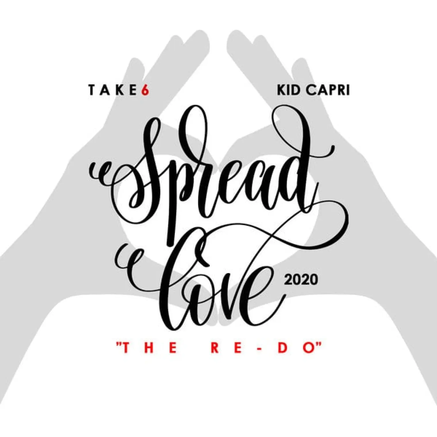 Spread Love (The Re-Do) (2020) -  Take 6 