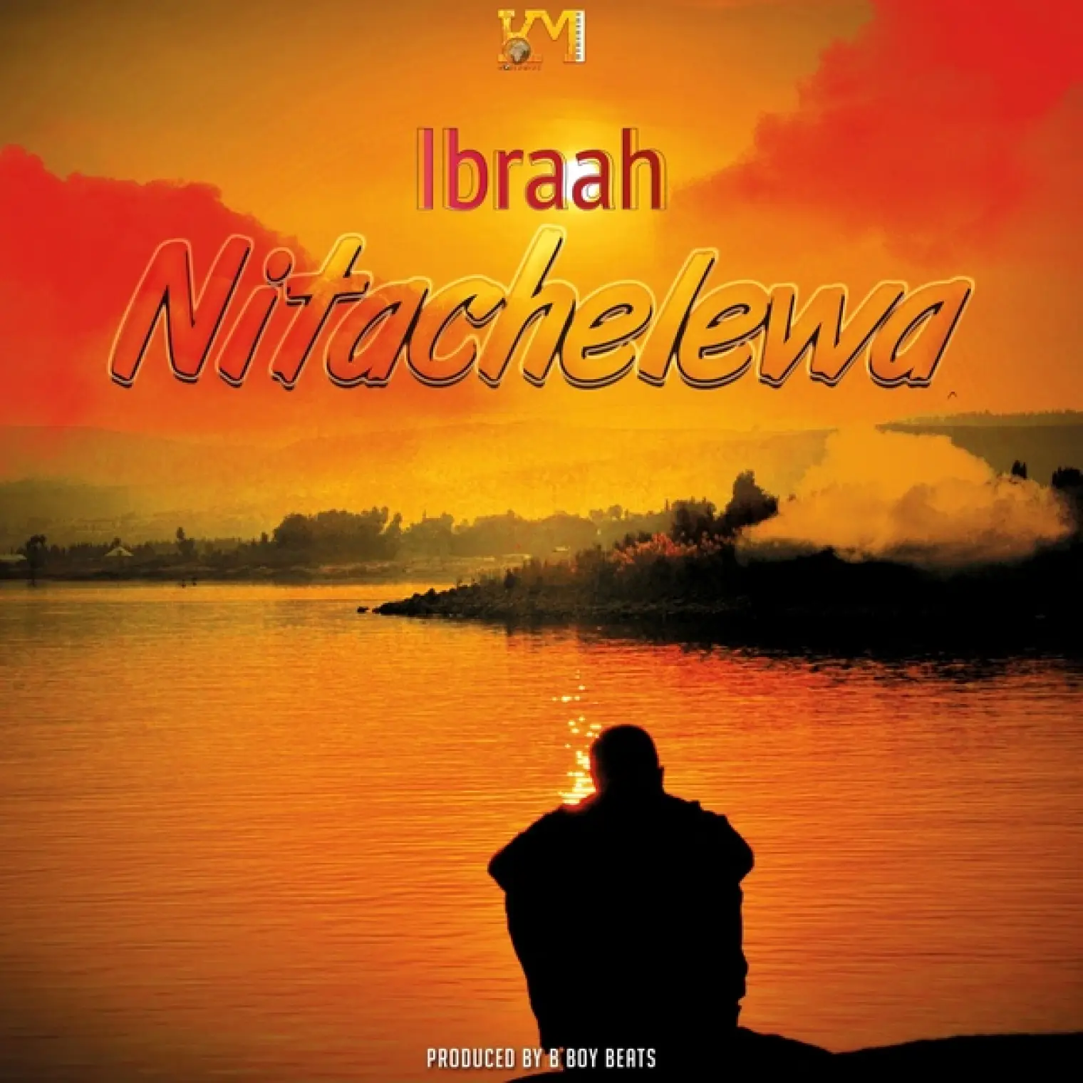 Nitachelewa -  Ibraah  