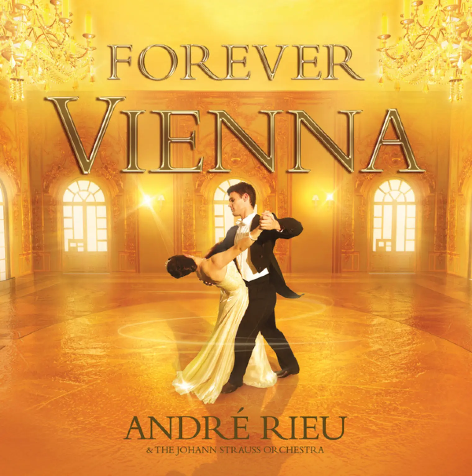 Forever Vienna -  André Rieu 