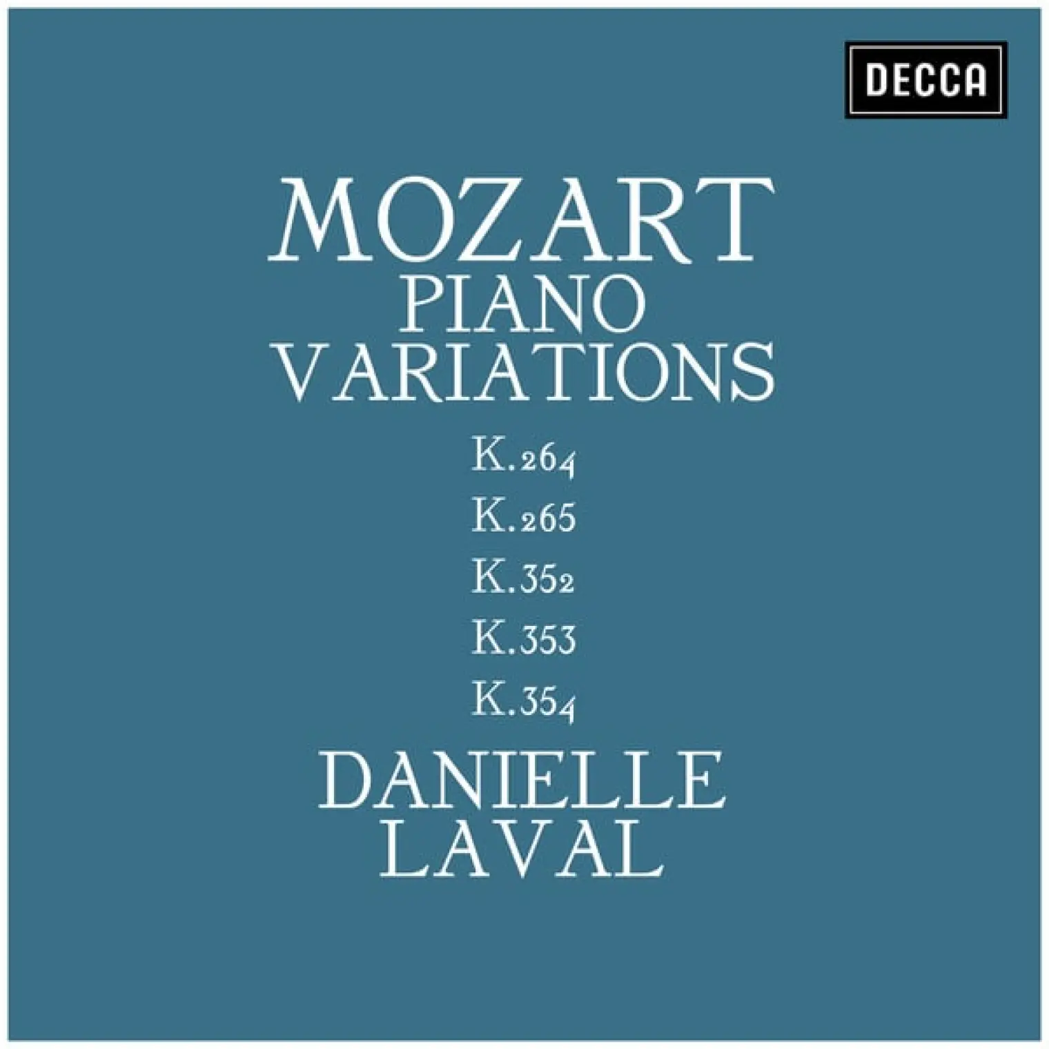 Mozart: Piano Variations K.264, K. 265, K.352, K.353, K.354 -  Danielle Laval 