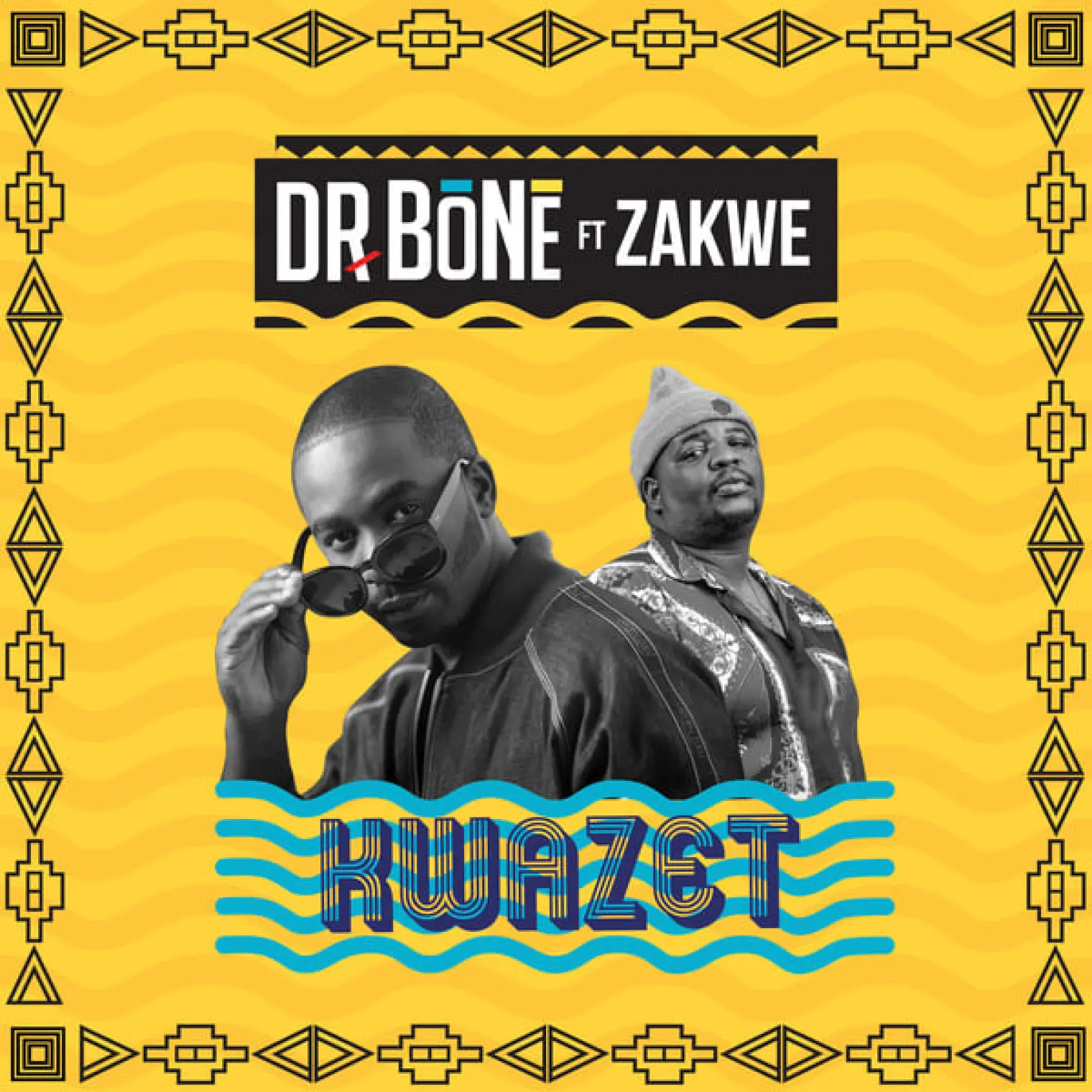 KwaZet (feat. Zakwe) -  Dr. Bone 