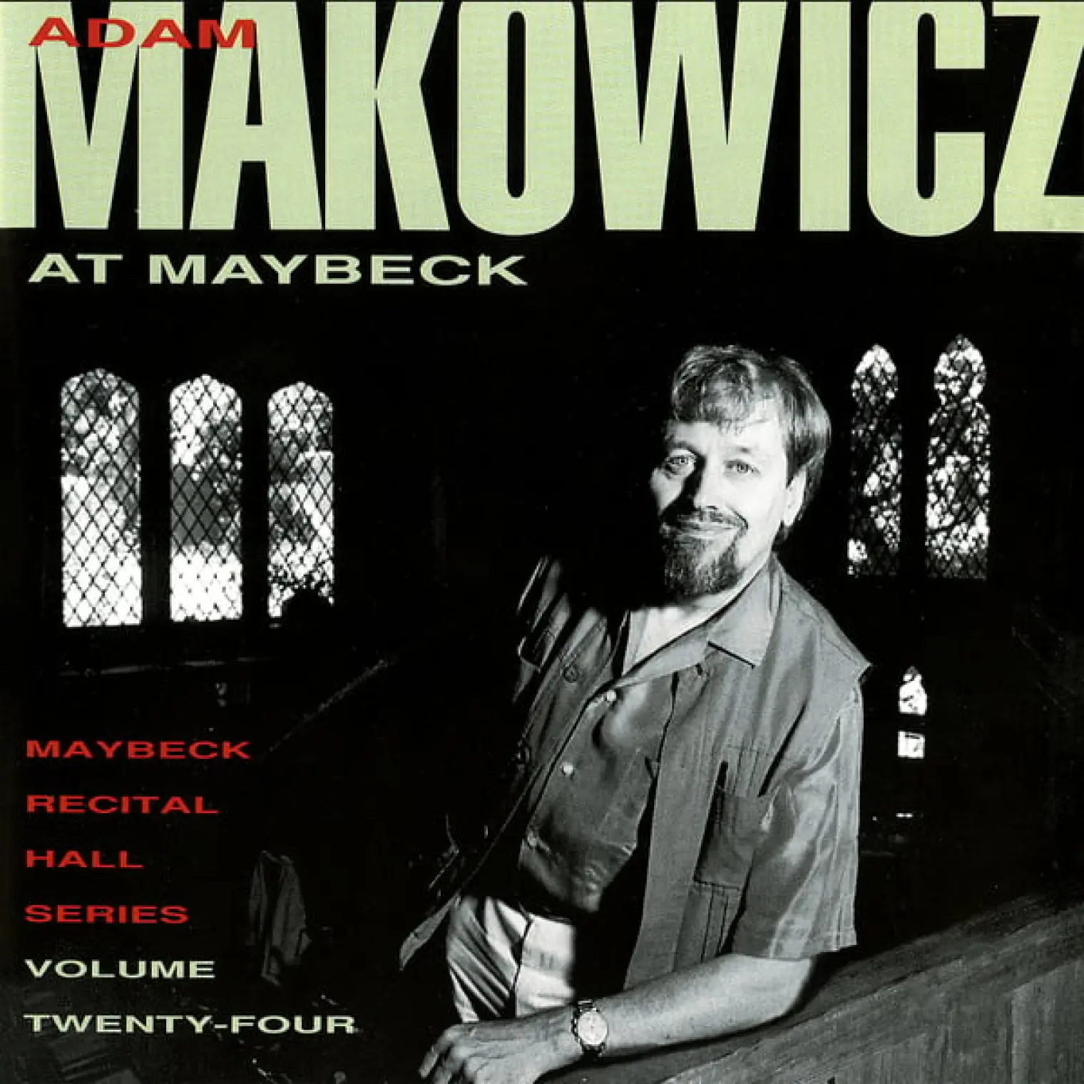 The Maybeck Recital Series, Vol. 24 -  Adam Makowicz 
