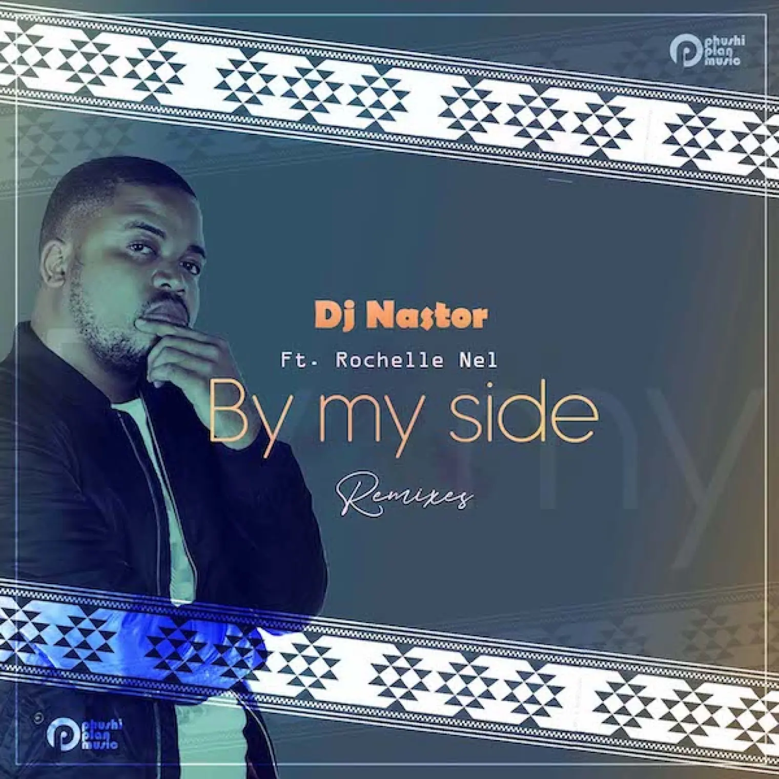 By My Side Remixes -  DJ Nastor 