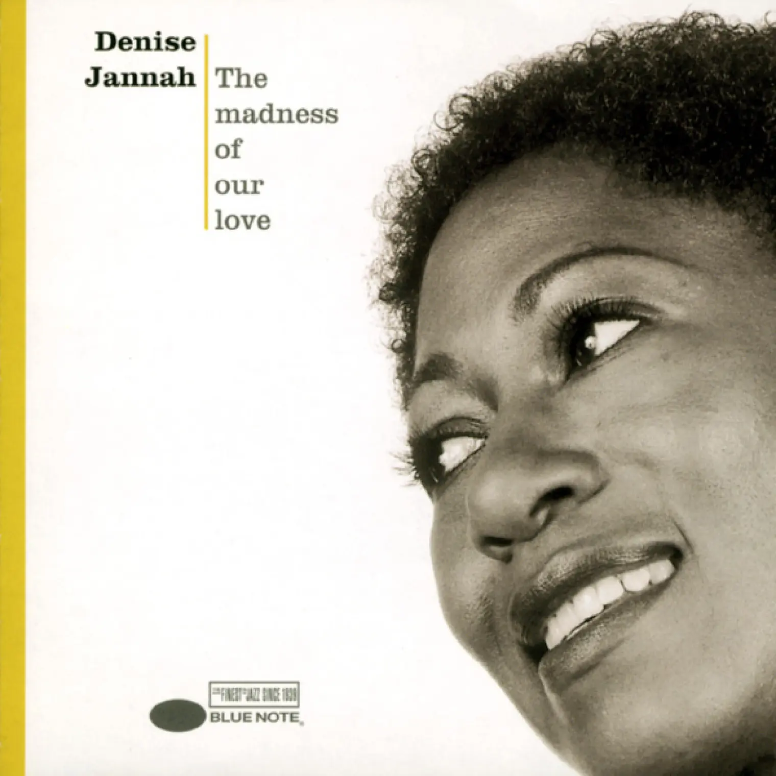 The Madness Of Our Love -  Denise Jannah 