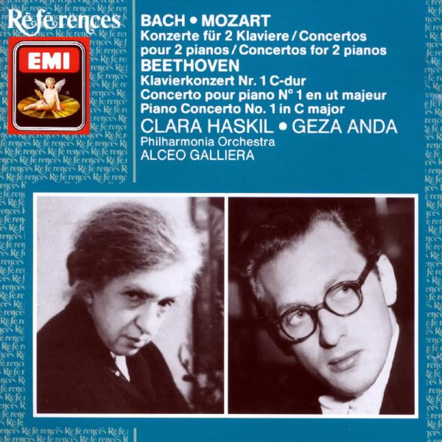 Bach, Mozart & Beethoven: Concertos -  Clara Haskil/Géza Anda/Philharmonia Orchestra/Alceo Galliera 