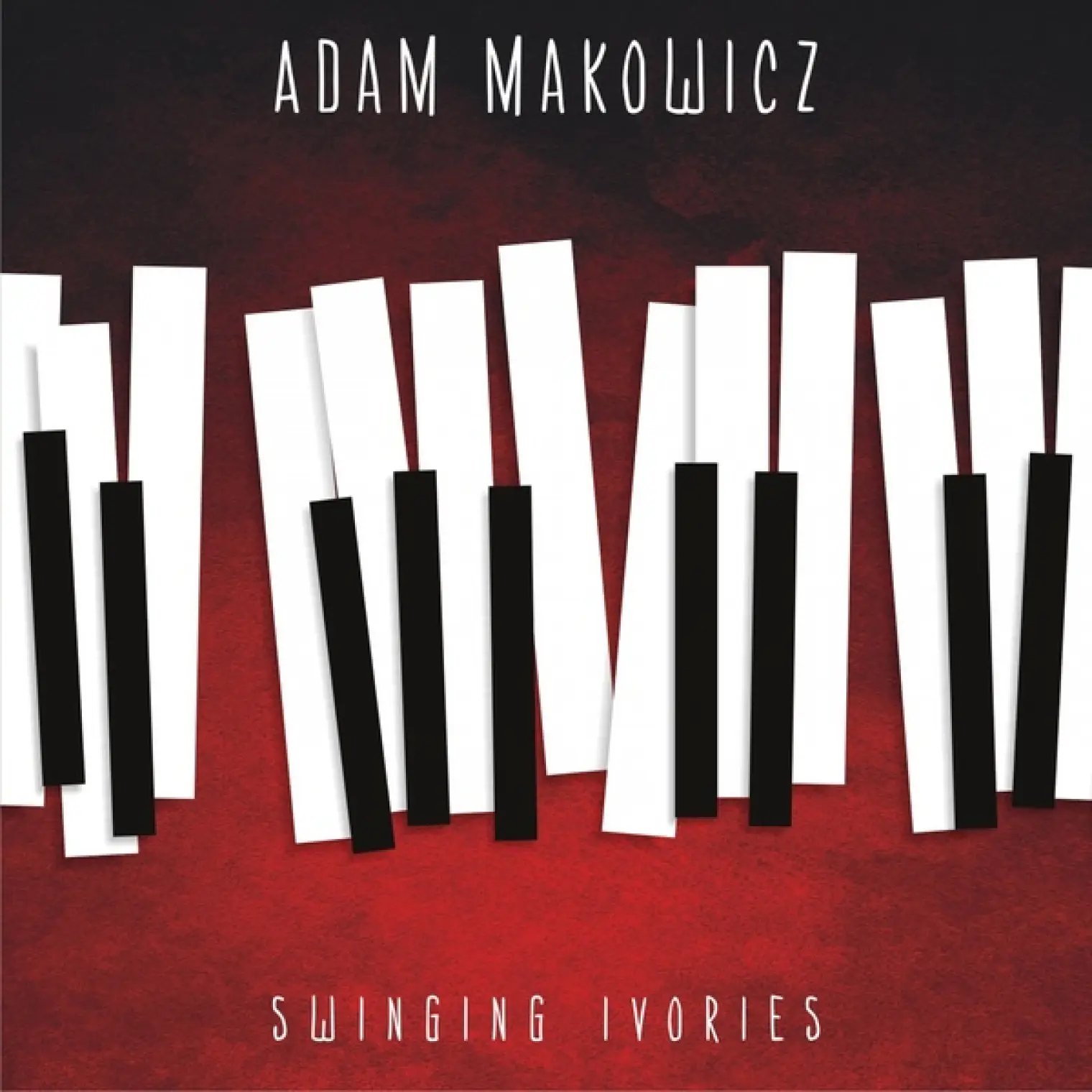 Swinging Ivories (Live) -  Adam Makowicz 