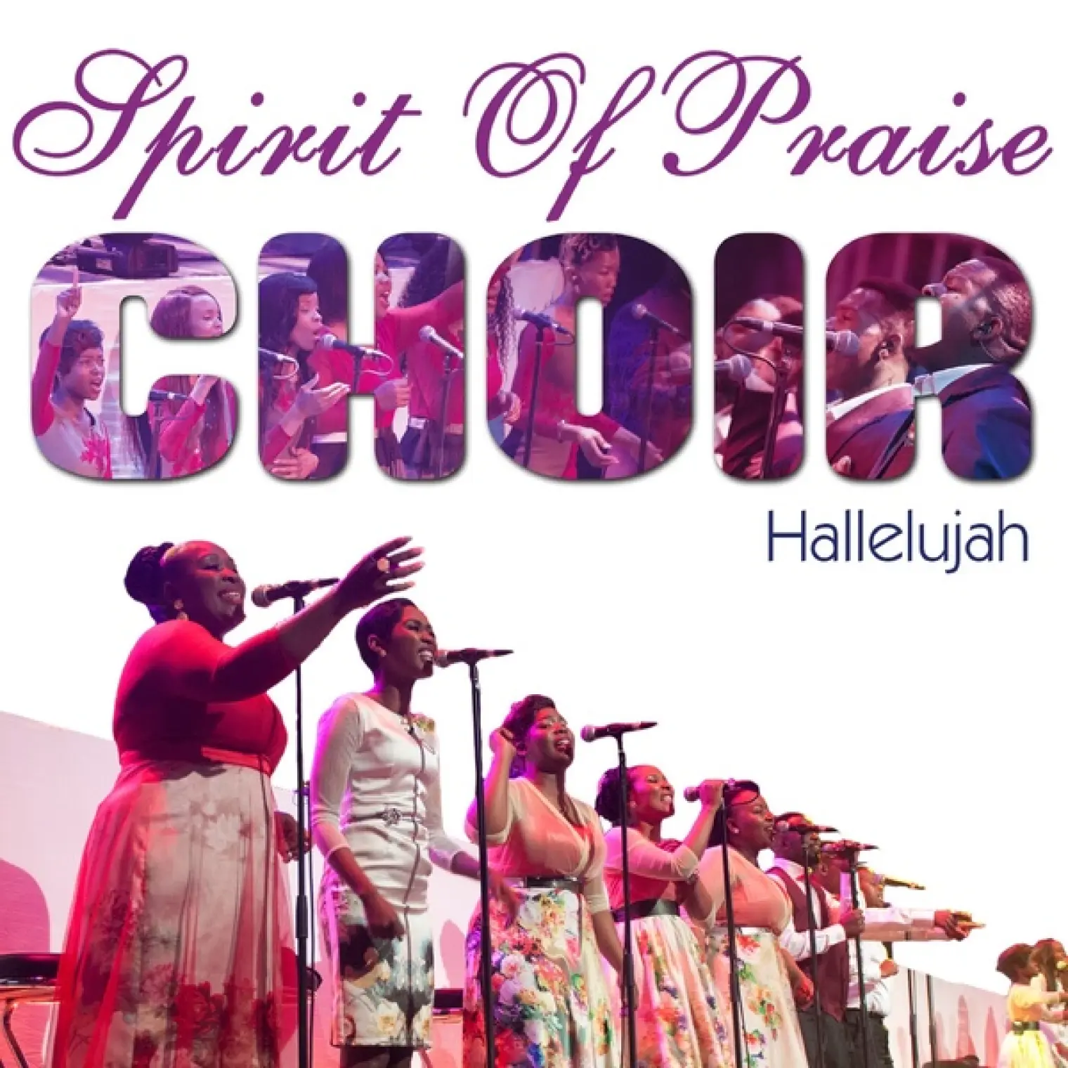 Hallelujah -  Spirit of Praise Choir 