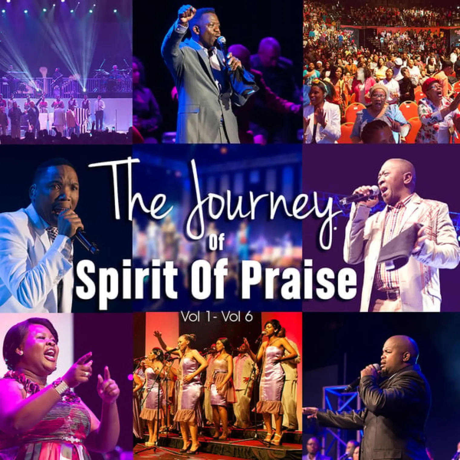 The Journey of Spirit of Praise, Vol. 1 - Vol. 6 (Live) -  Spirit of Praise 