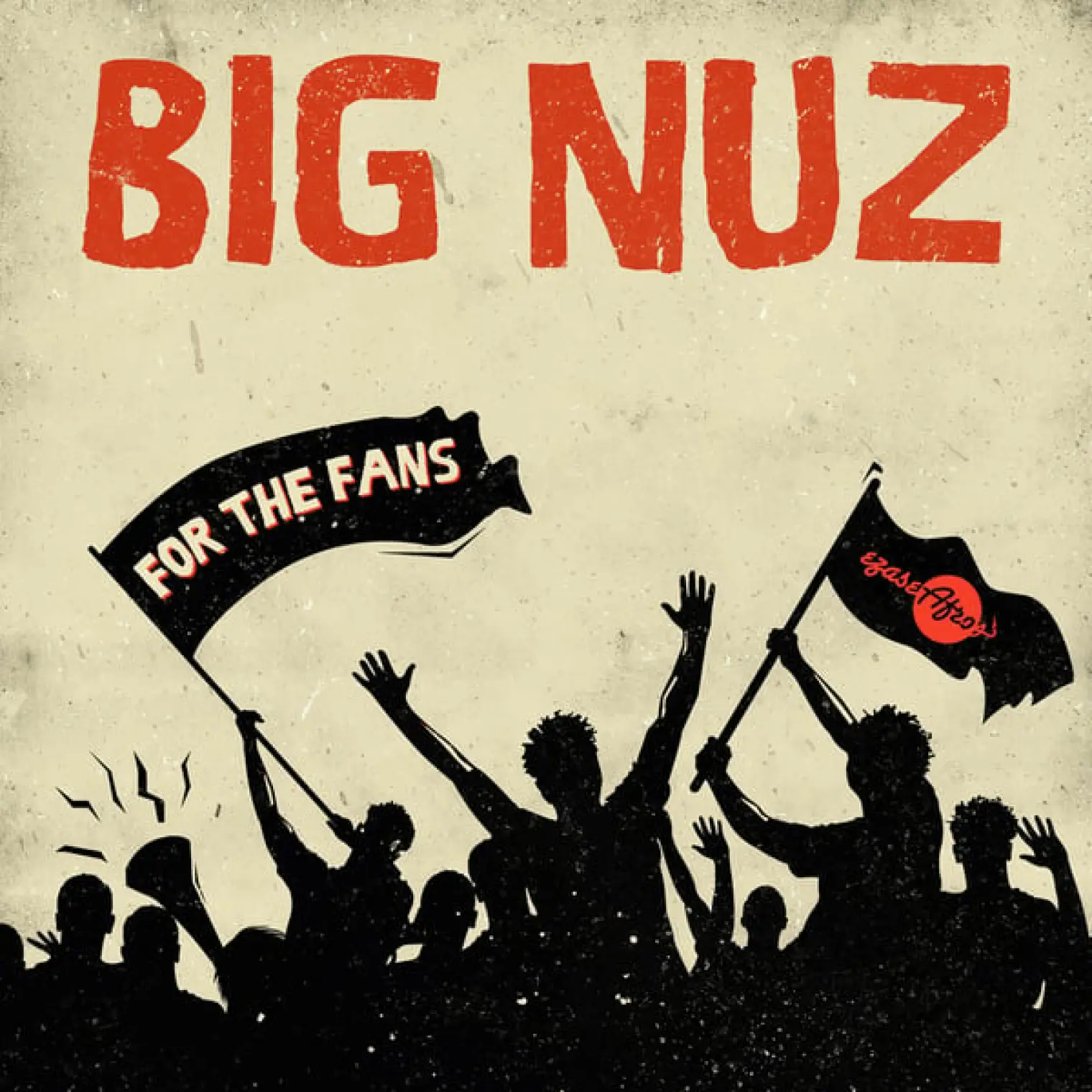For the Fans -  Big Nuz 