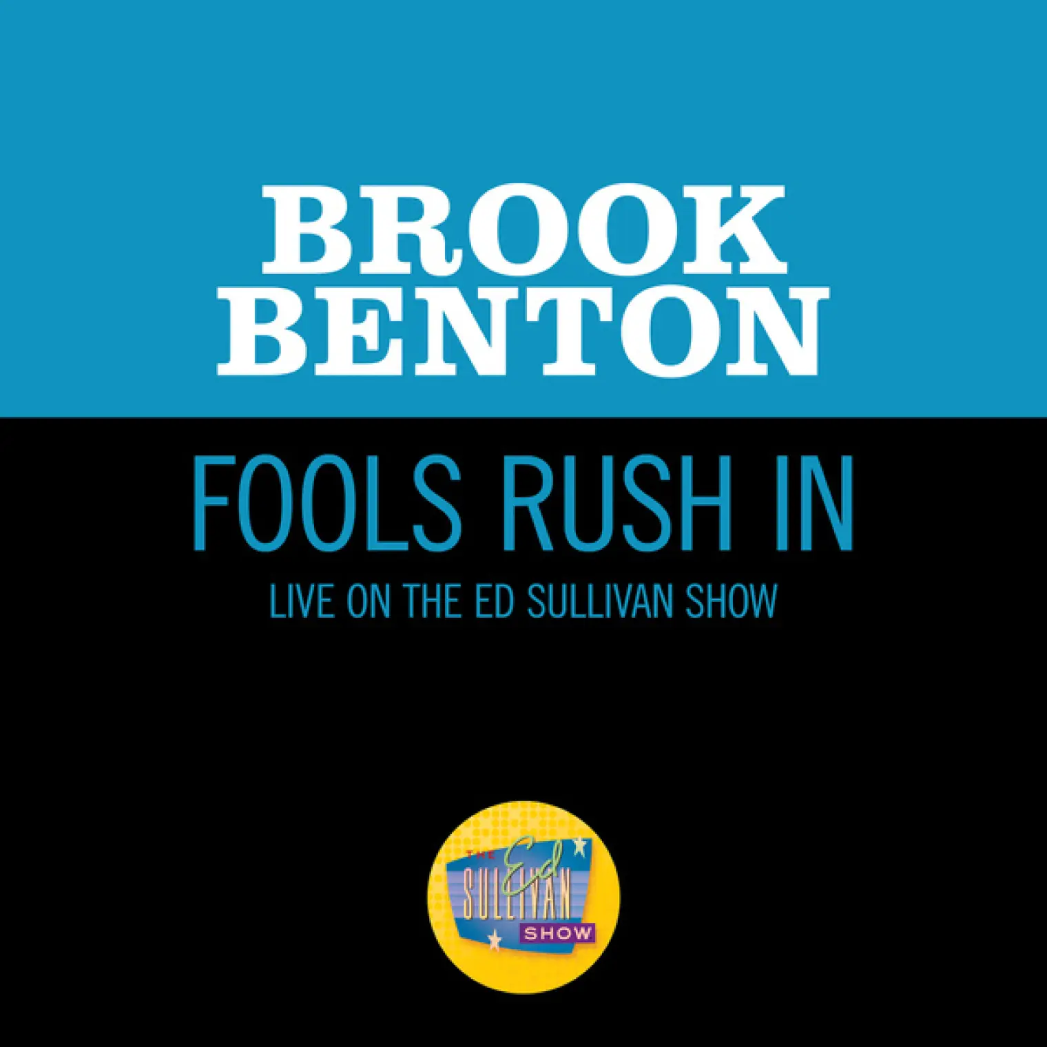 Fools Rush In -  Brook Benton 