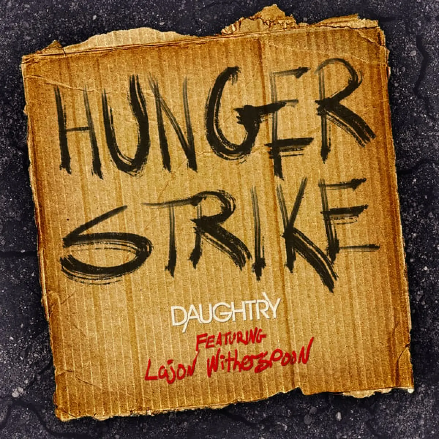 Hunger Strike (feat. Lajon Witherspoon) -  Daughtry 
