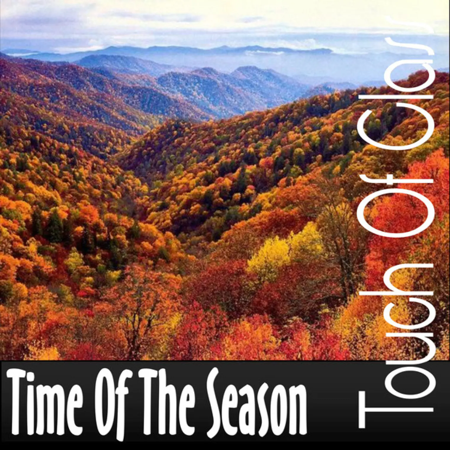 Time of the Season -  Touch Of Class 