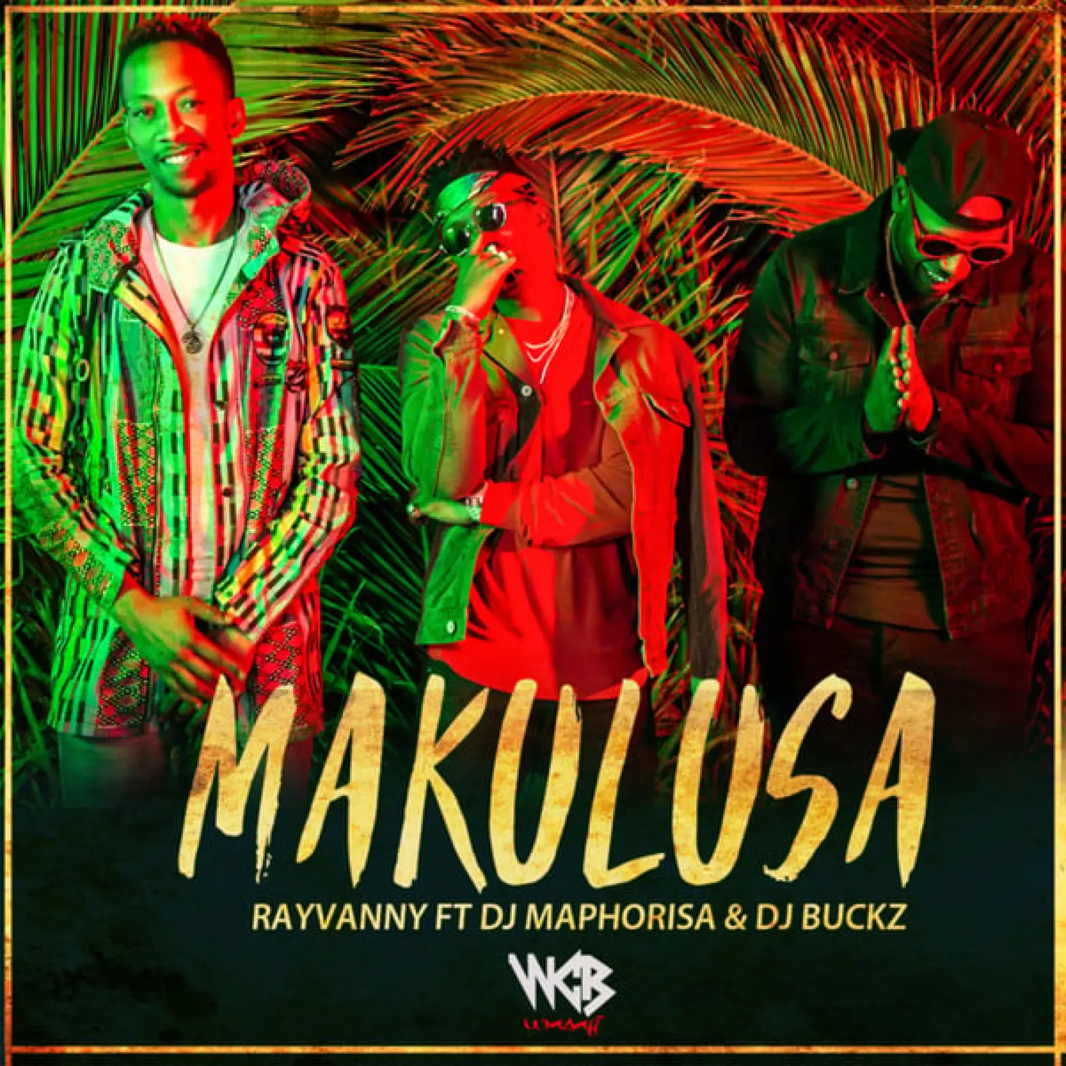 Makulusa (feat. DJ Maphorisa & DJ Buckz) -  RAYVANNY 