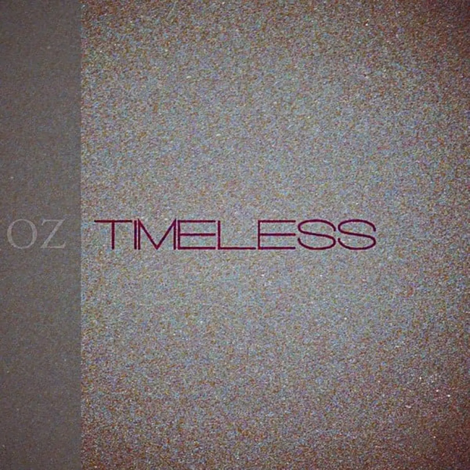 Timeless -  Oz 