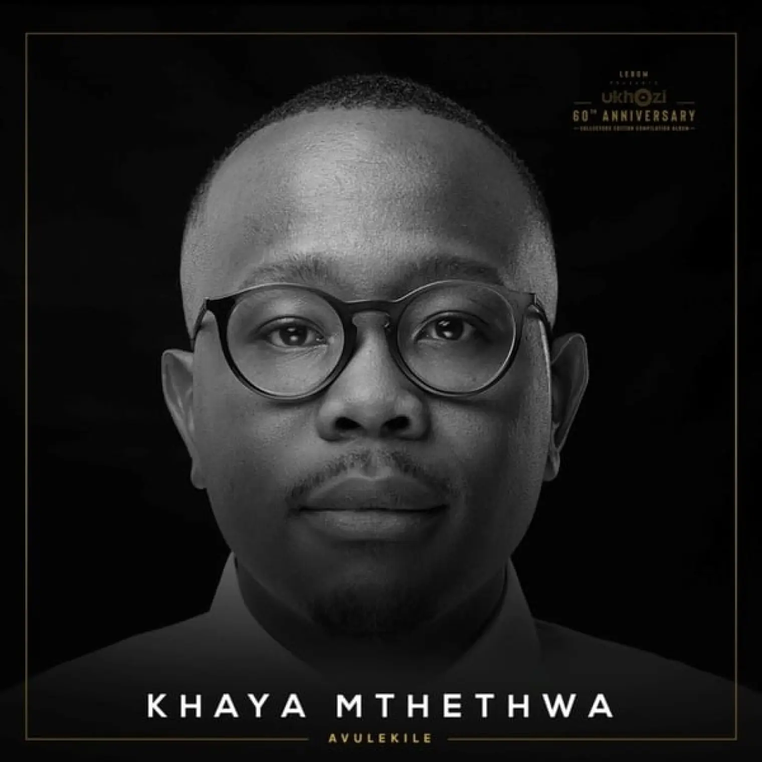 Avulekile -  Khaya Mthethwa 