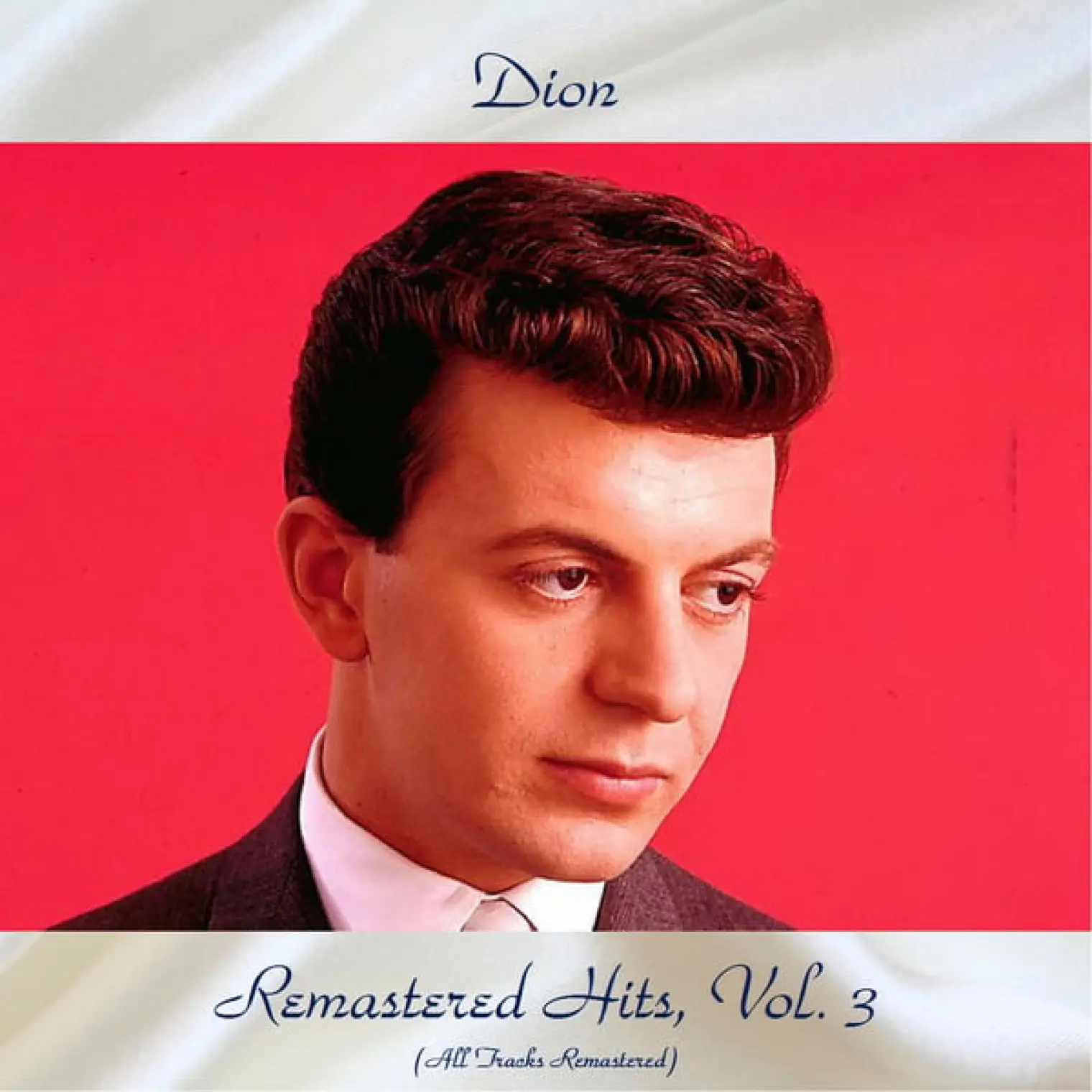 Remastered Hits, Vol 3 -  Dion & The Belmonts 