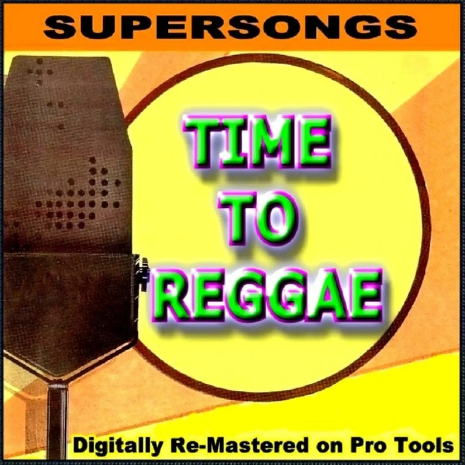 Supersongs - Time To Reggae -  Various Artists 