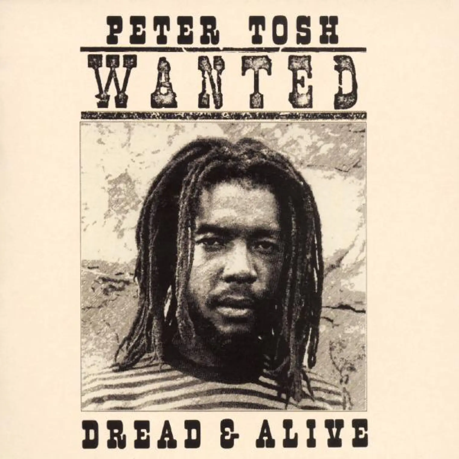 Wanted Dread And Alive -  Peter Tosh 