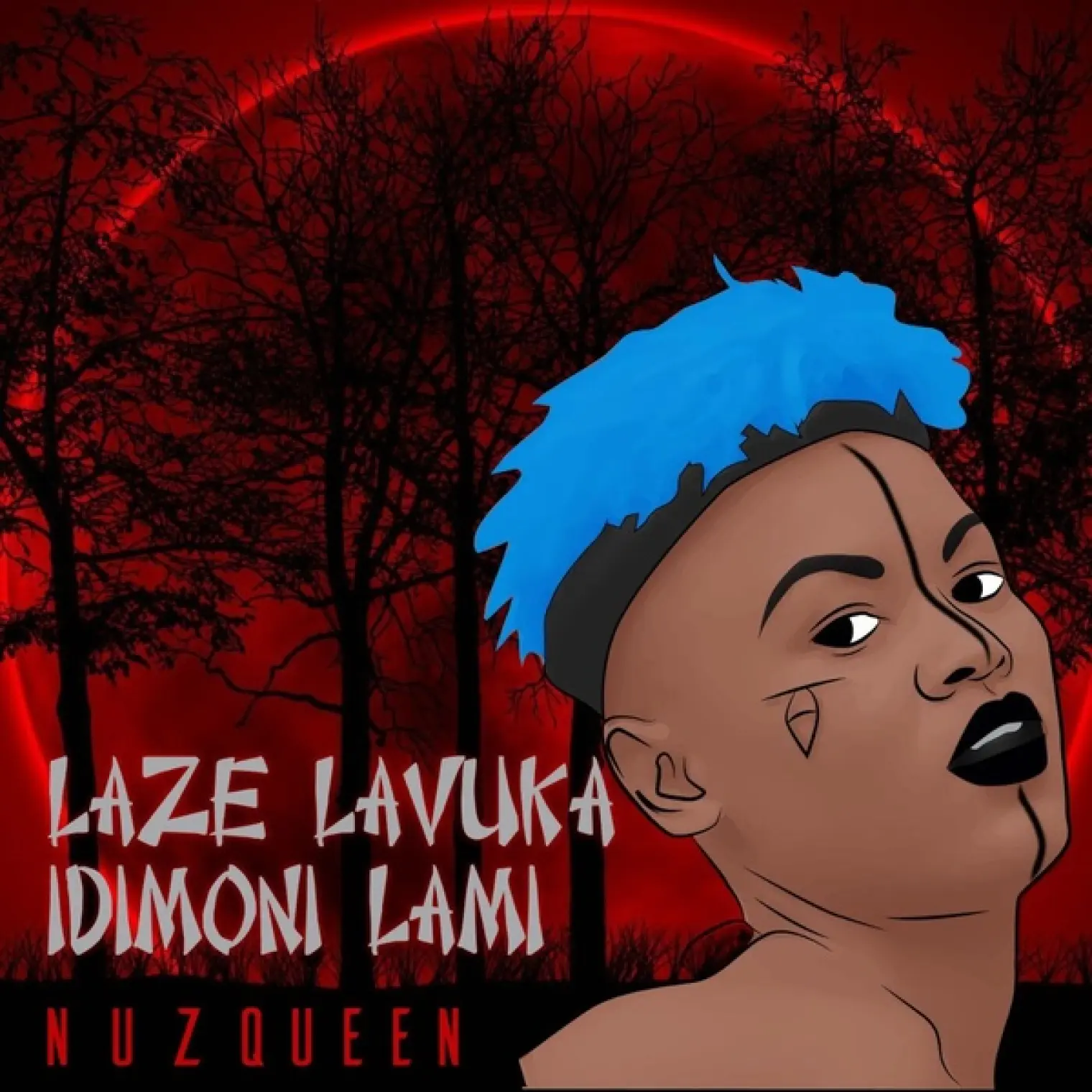 Laze Lavuka iDimoni Lami -  Nuz Queen 