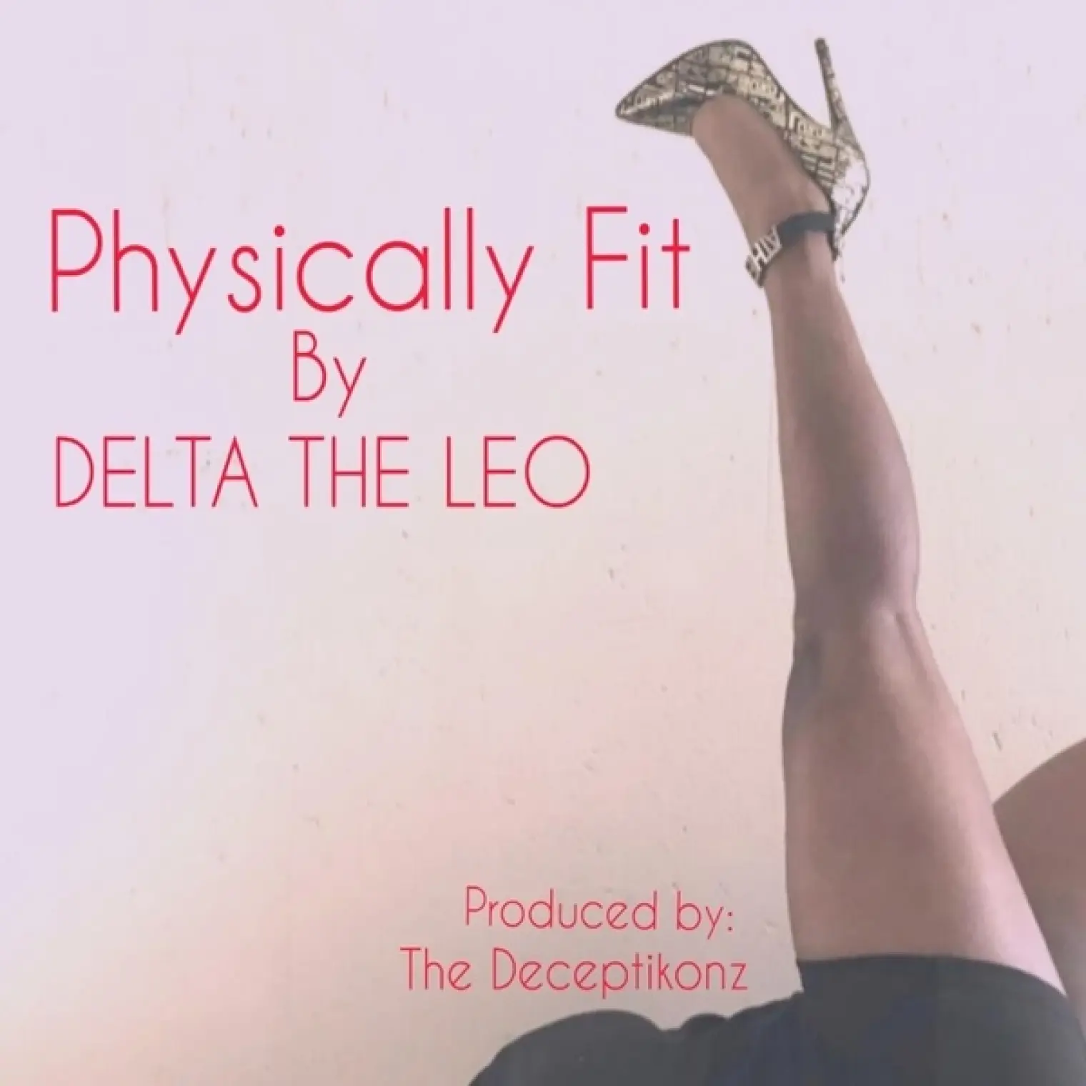 Physically Fit -  Delta The Leo 