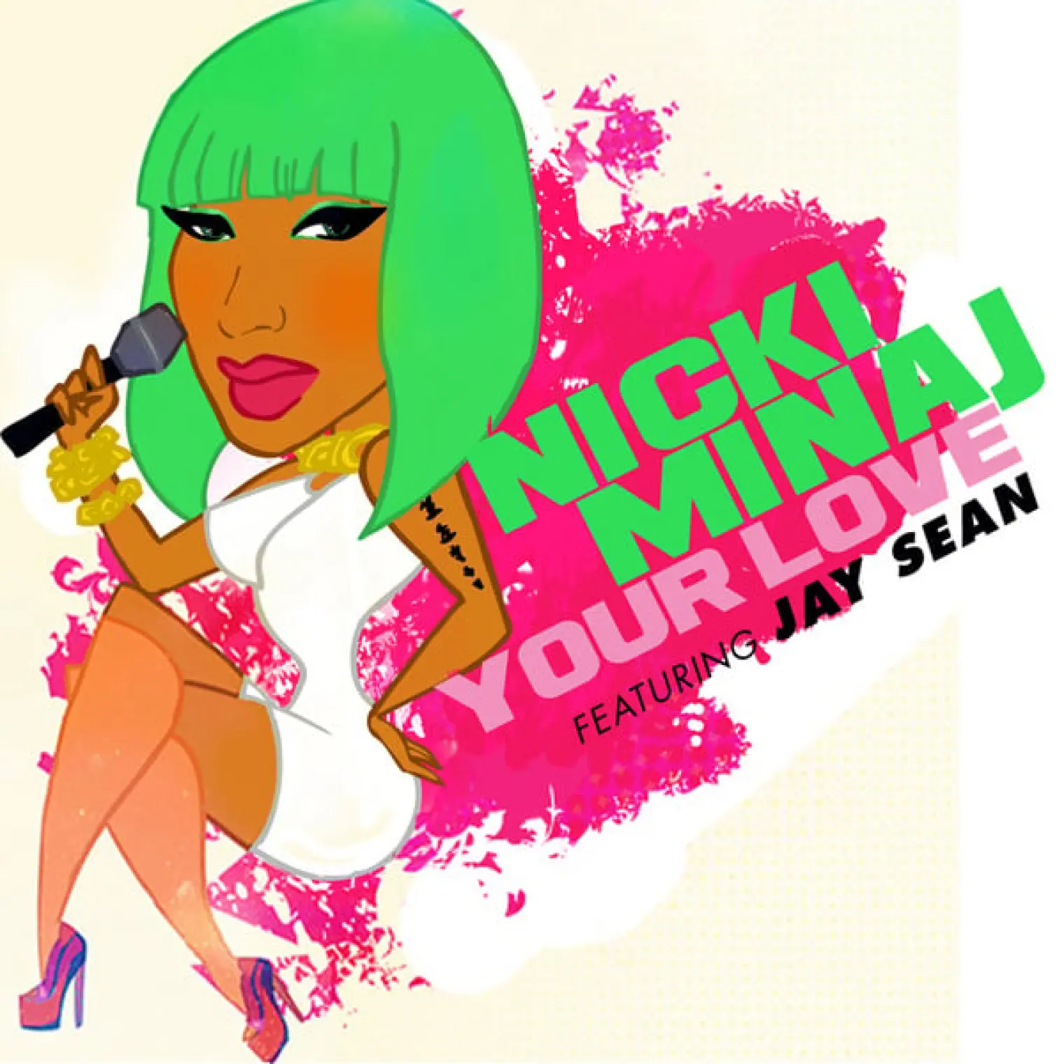 Your Love -  Nicki Minaj 