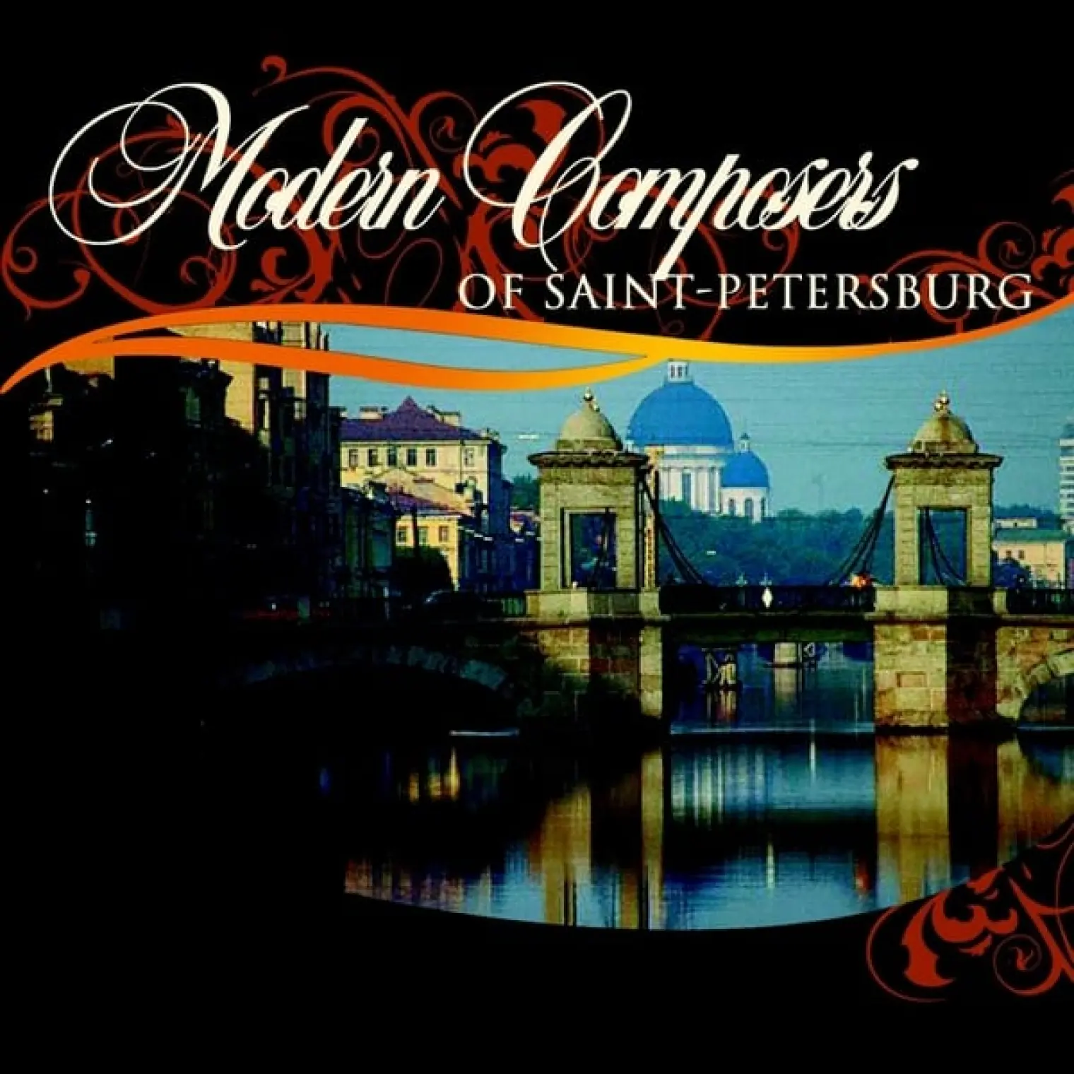Modern Composers of Saint-Petersburg -  Various Artists 