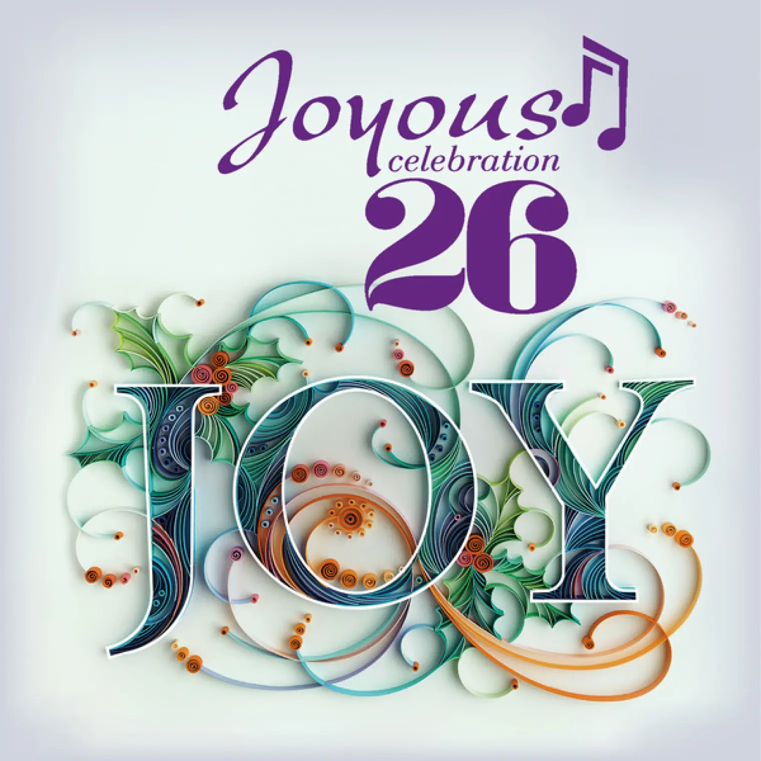 Joyous Celebration 26: Joy -  Joyous Celebration 