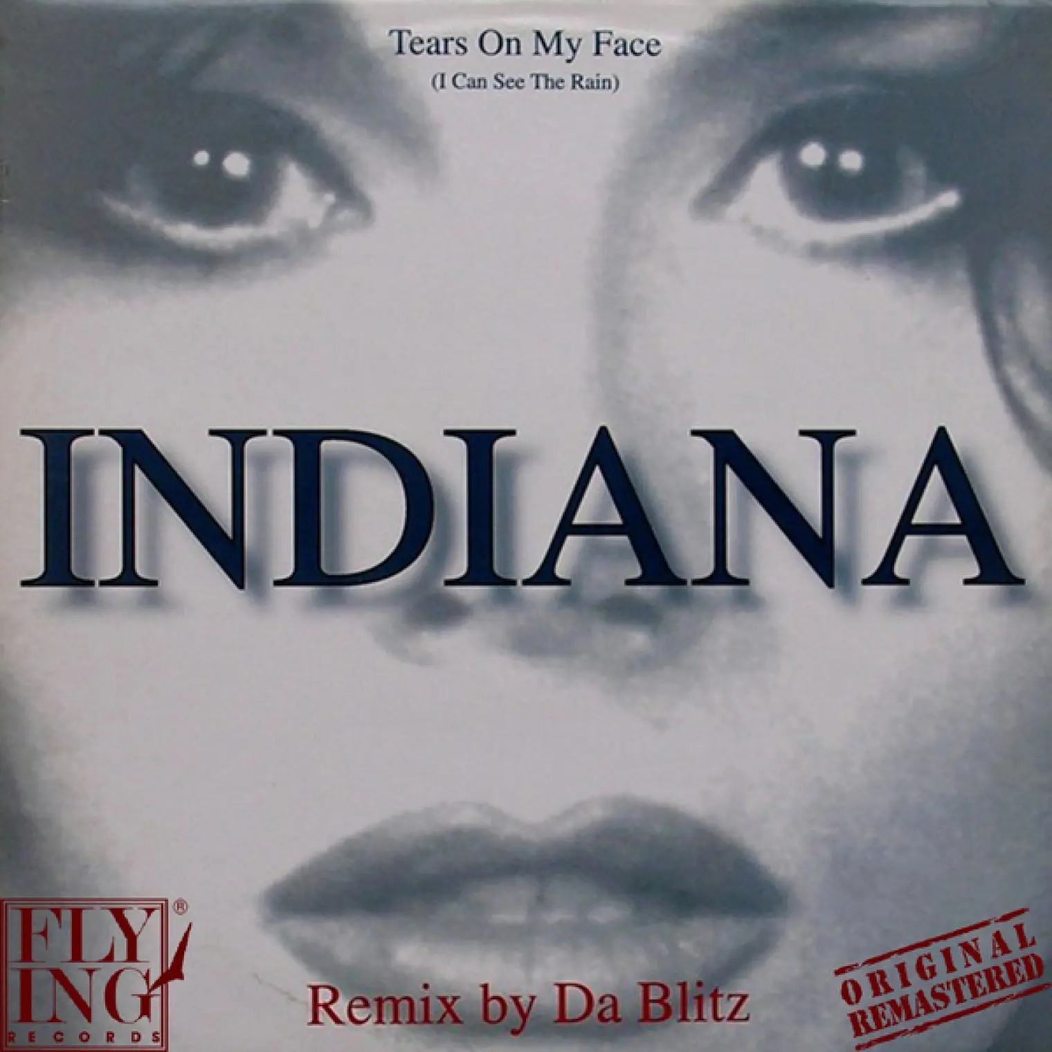 Tears on My Face (I Can See the Rain) -  Indiana 