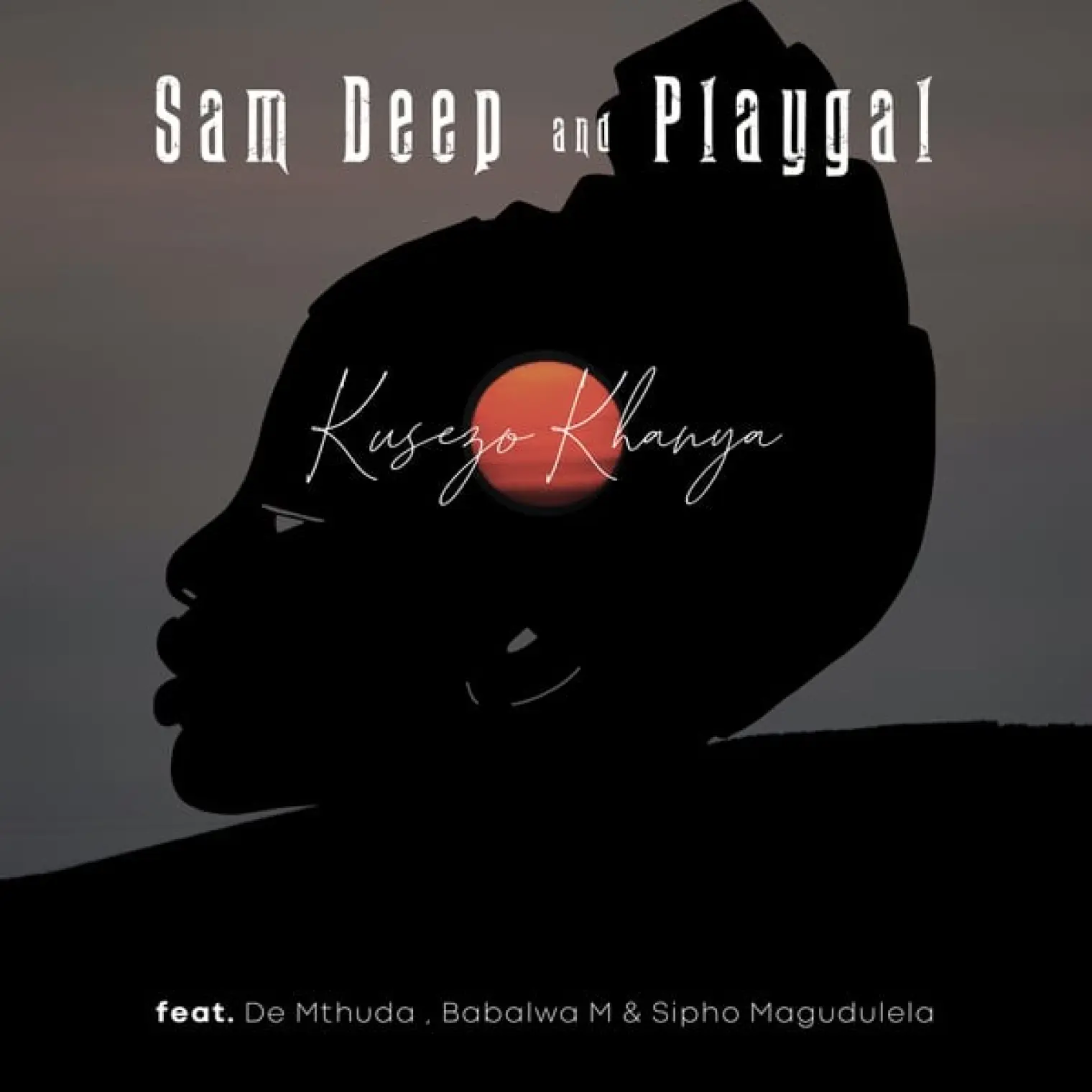 Kusezo Khanya -  Sam Deep 