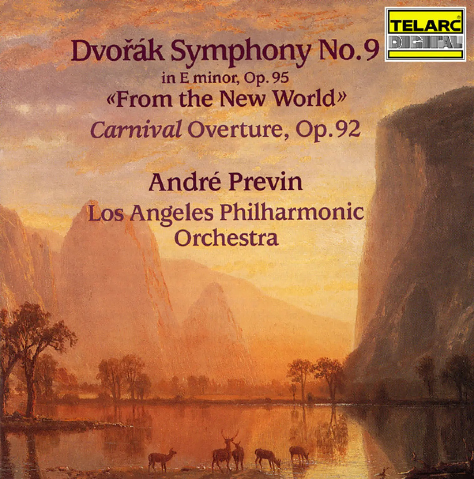 Dvořák: Symphony No. 9 in E Minor, Op. 95, B. 178 "From the New World" & Carnival Overture, Op. 92, B. 169 -  André Previn 